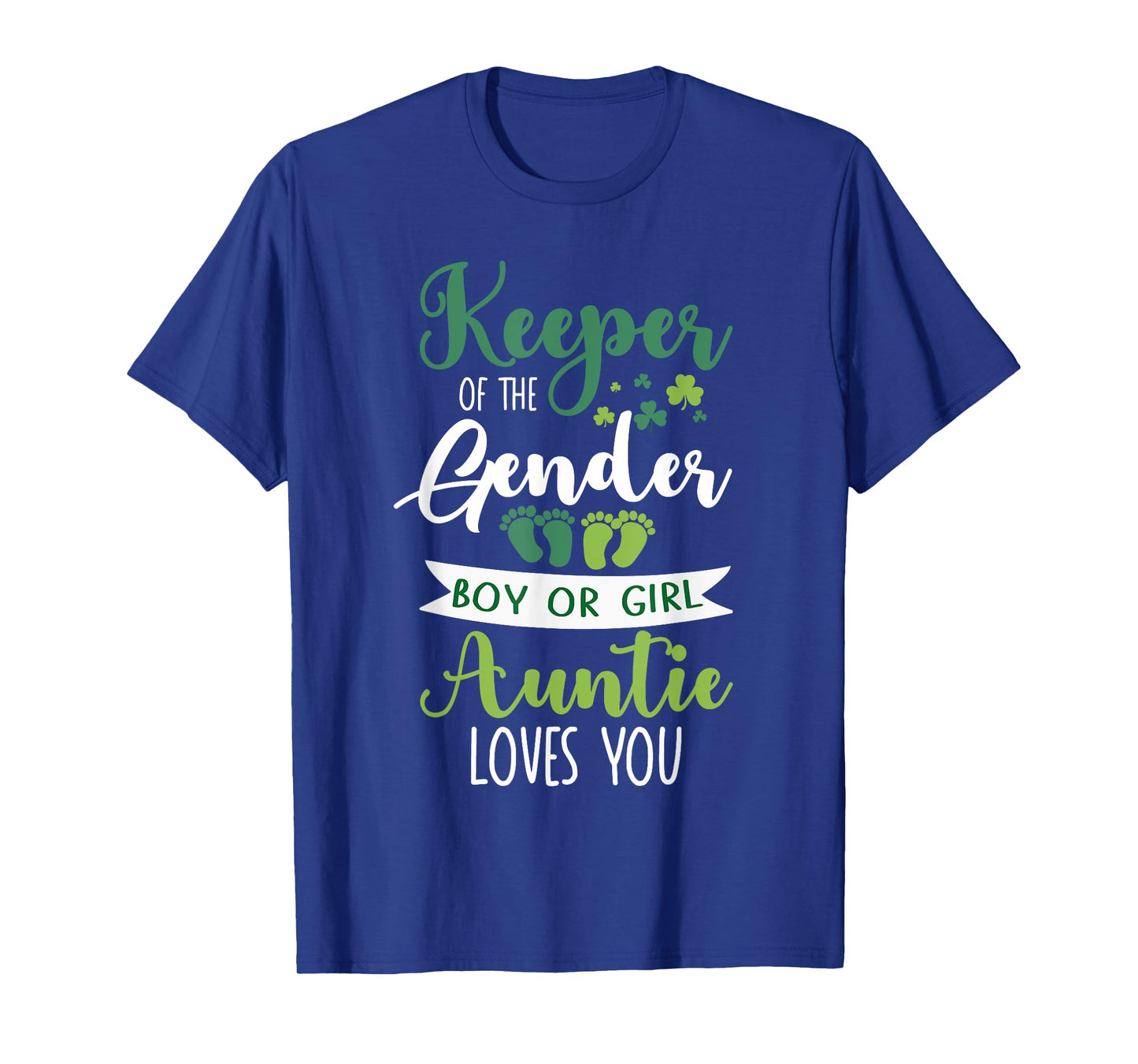 St Patricks Day Gender Reveal Keeper Of The Gender Auntie T-Shirt