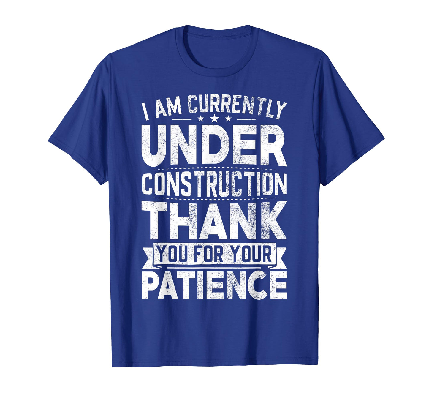 Under Construction Get Well Soon After Surgery Men Women T-Shirt