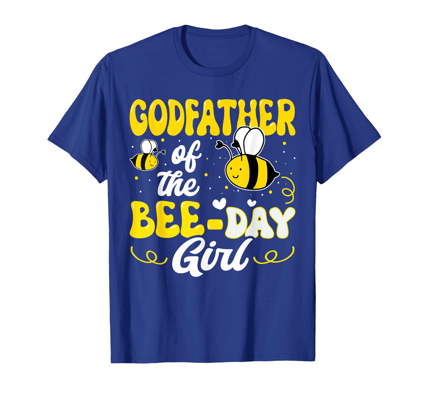 Godfather of The Bee Day Girl Bee Birthday Party Theme T-Shirt