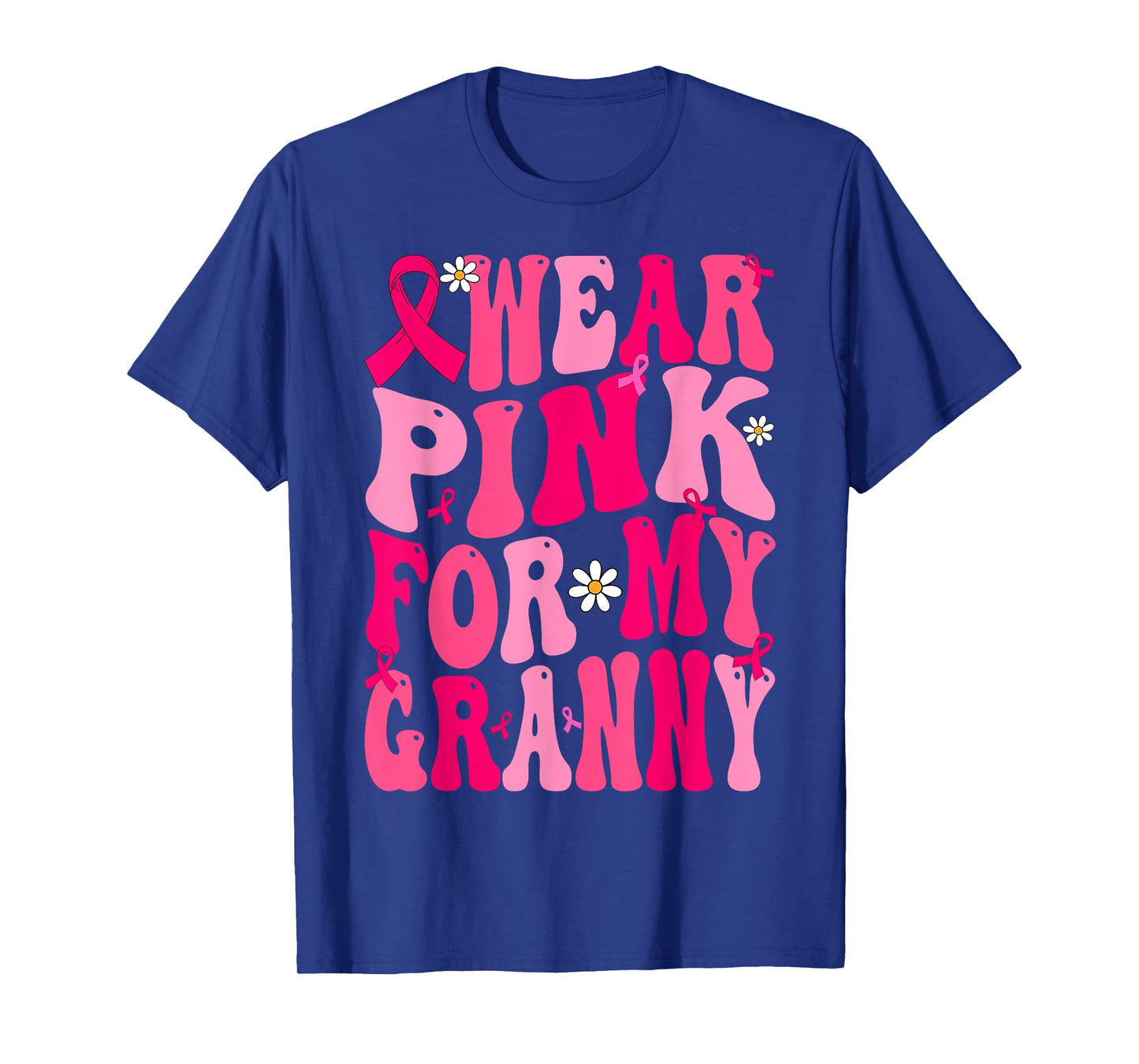 I Wear Pink For My Granny Ribbon Breast Cancer Support Squad T-Shirt