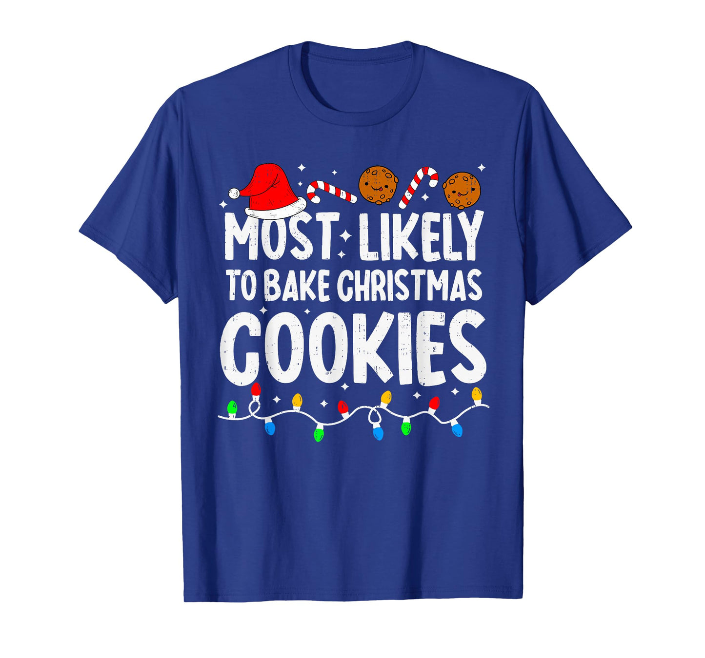 Most Likely to Bake Christmas Cookies Matching Christmas T-Shirt