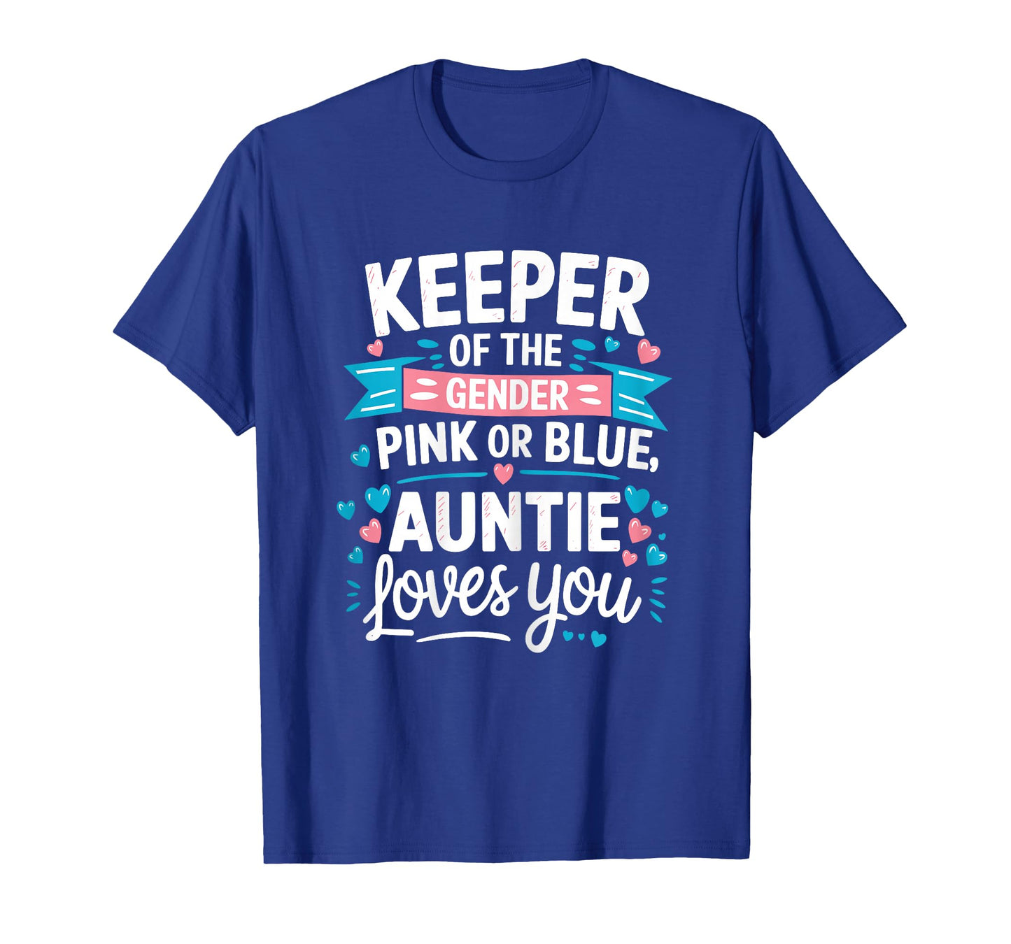 Keeper Of The Gender Loves Aunt You Auntie Baby Announcement T-Shirt