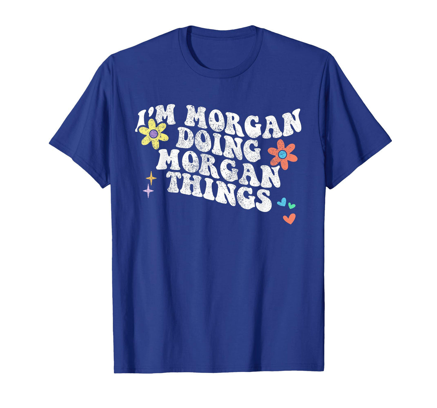 Retro Groovy Im MORGAN Doing MORGAN Things Funny Mothers Day T-Shirt