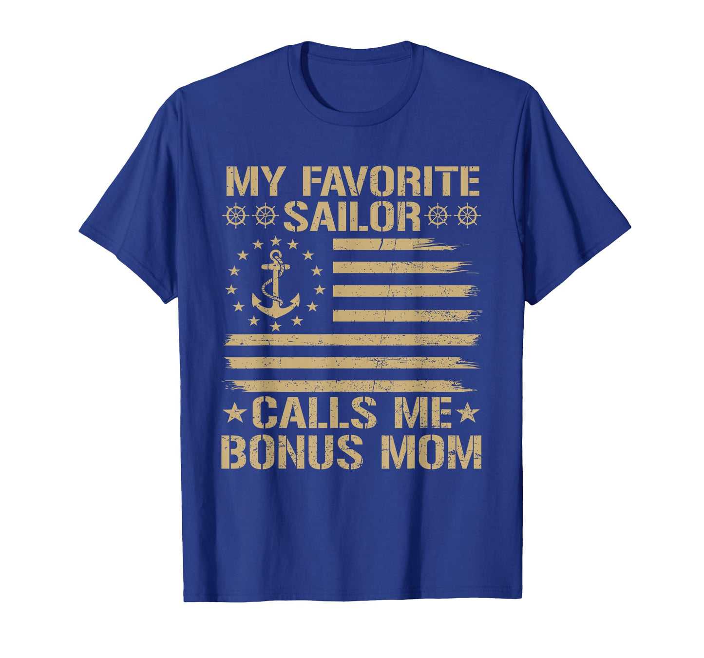 My Favorite Sailor Calls Me Bonus Mom Family Matching T-Shirt