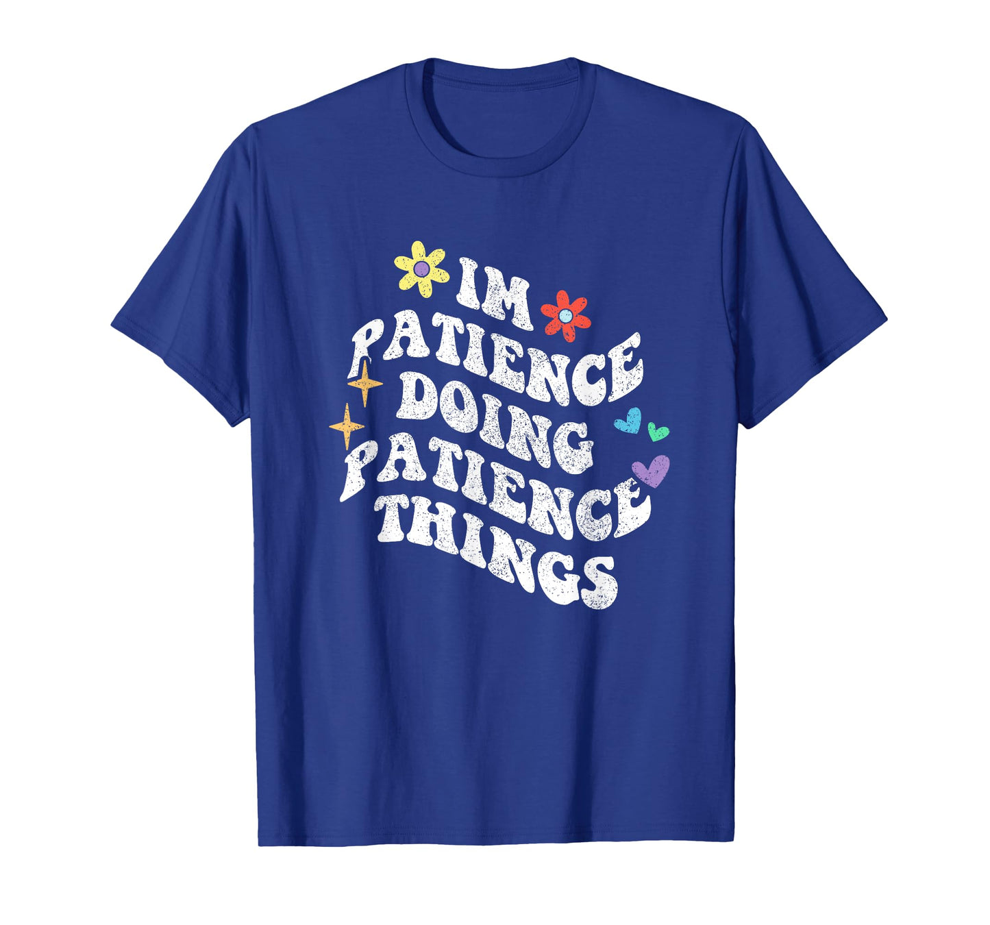 Retro Groovy Im Patience Doing Patience Things Funny T-Shirt