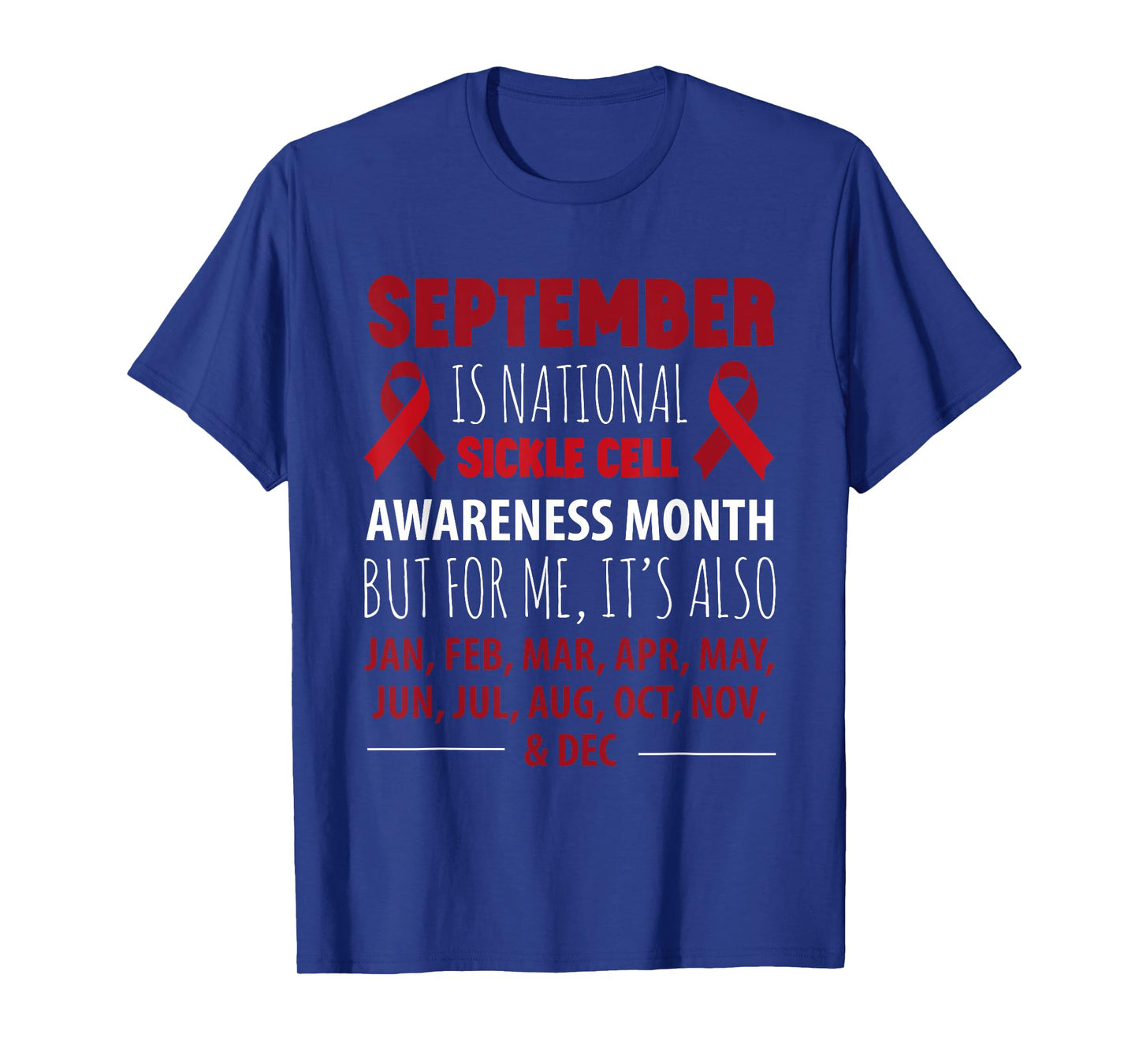 September is SICKLE CELL awareness month T-Shirt