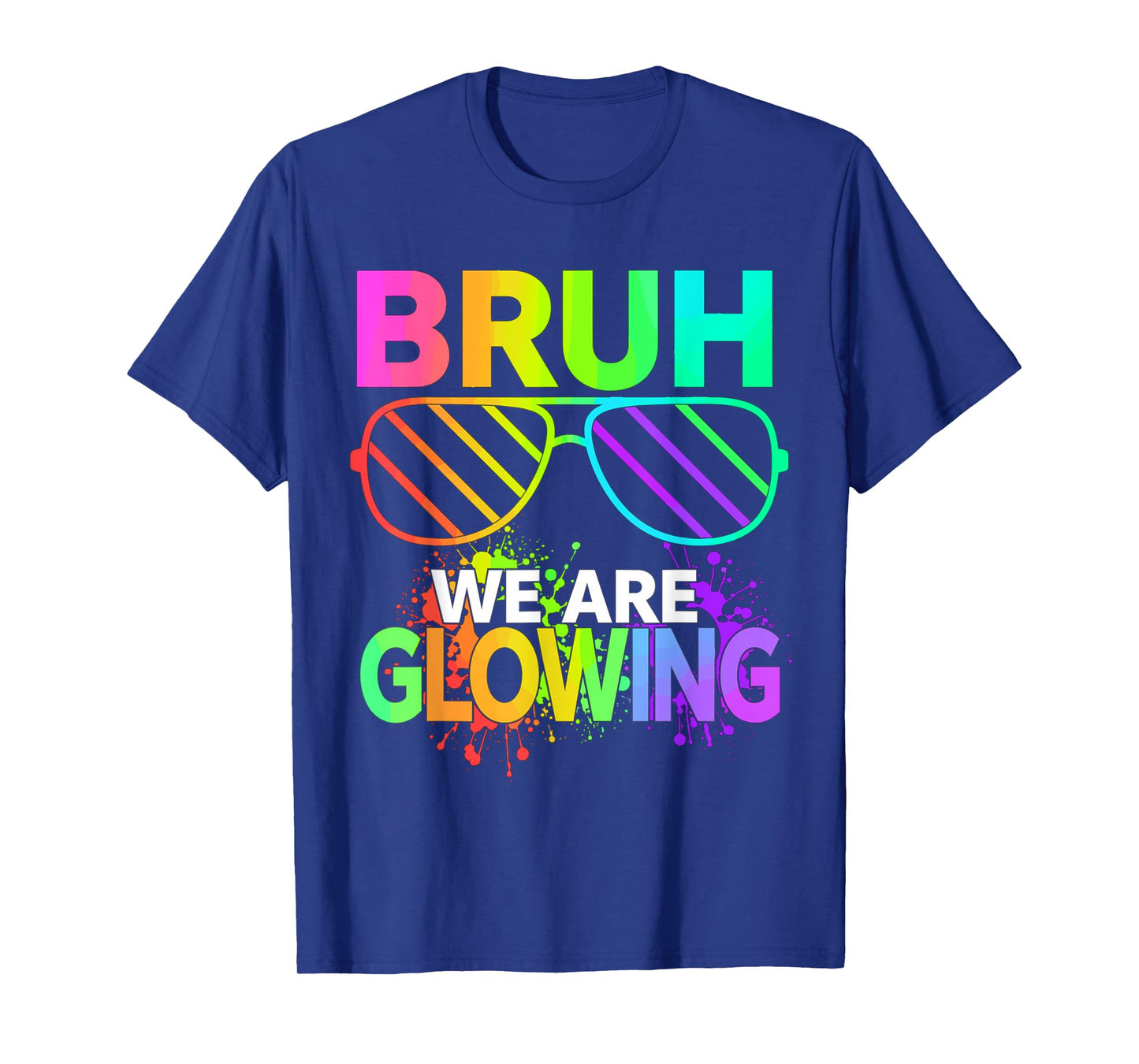 Bruh We Are Glowing In My Glowing Era T-Shirt