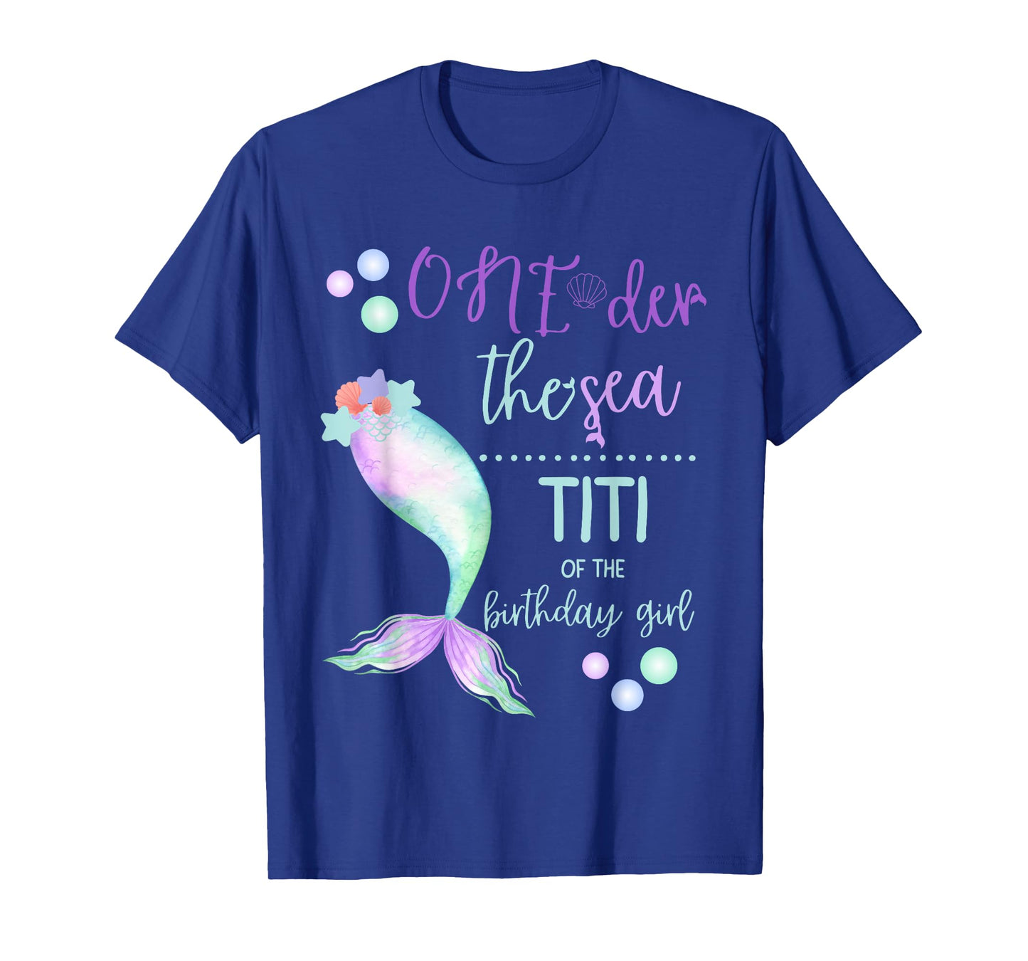 Titi 1st Birthday Mermaid Oneder The Sea Family Matching T-Shirt