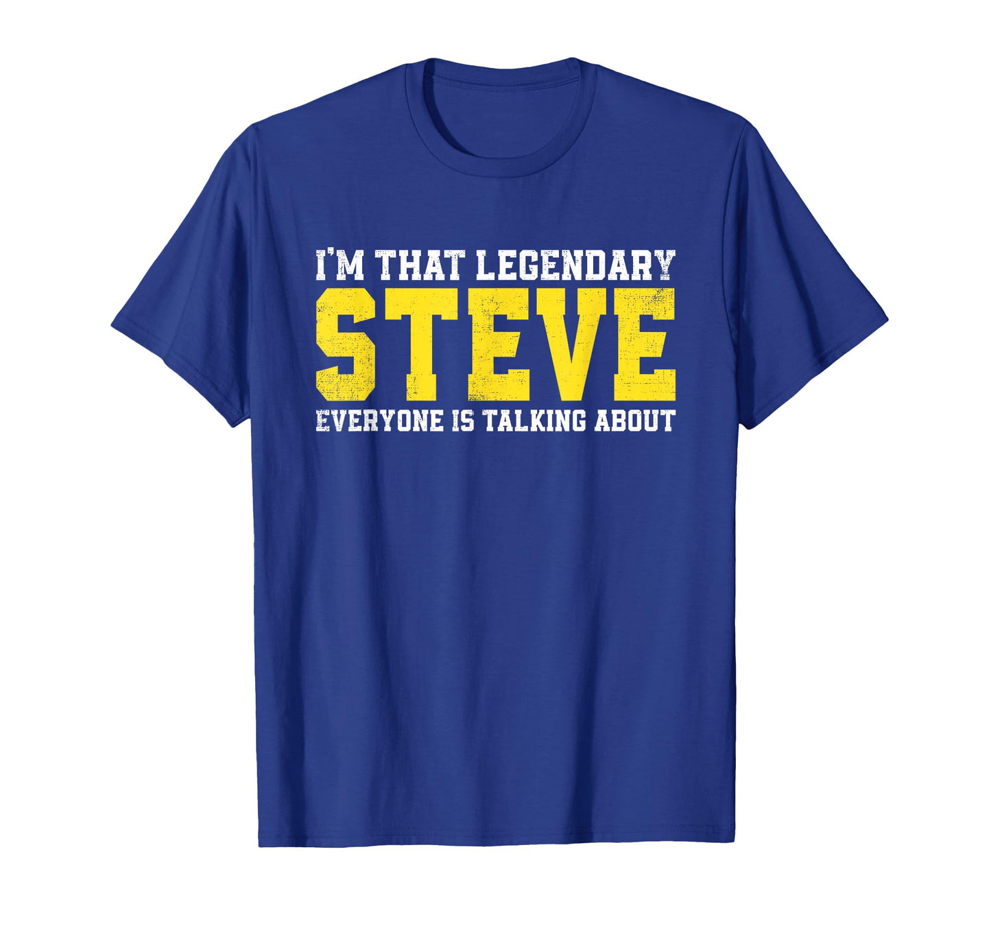 Steve Name Funny Steve Jokes Gifts For Steve Birthday T-Shirt