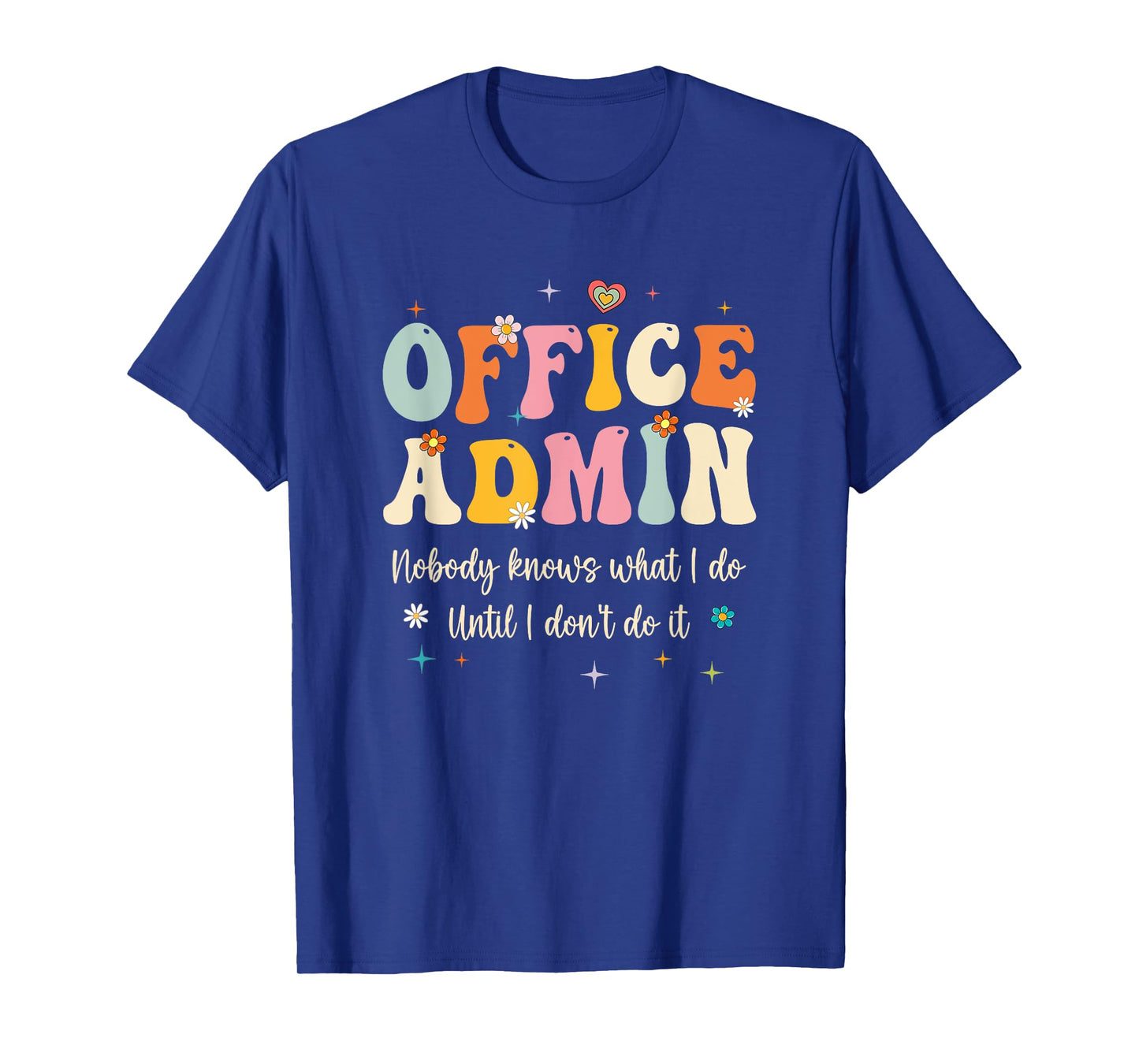 Office Admin Front Desk Administration Assistant School T-Shirt