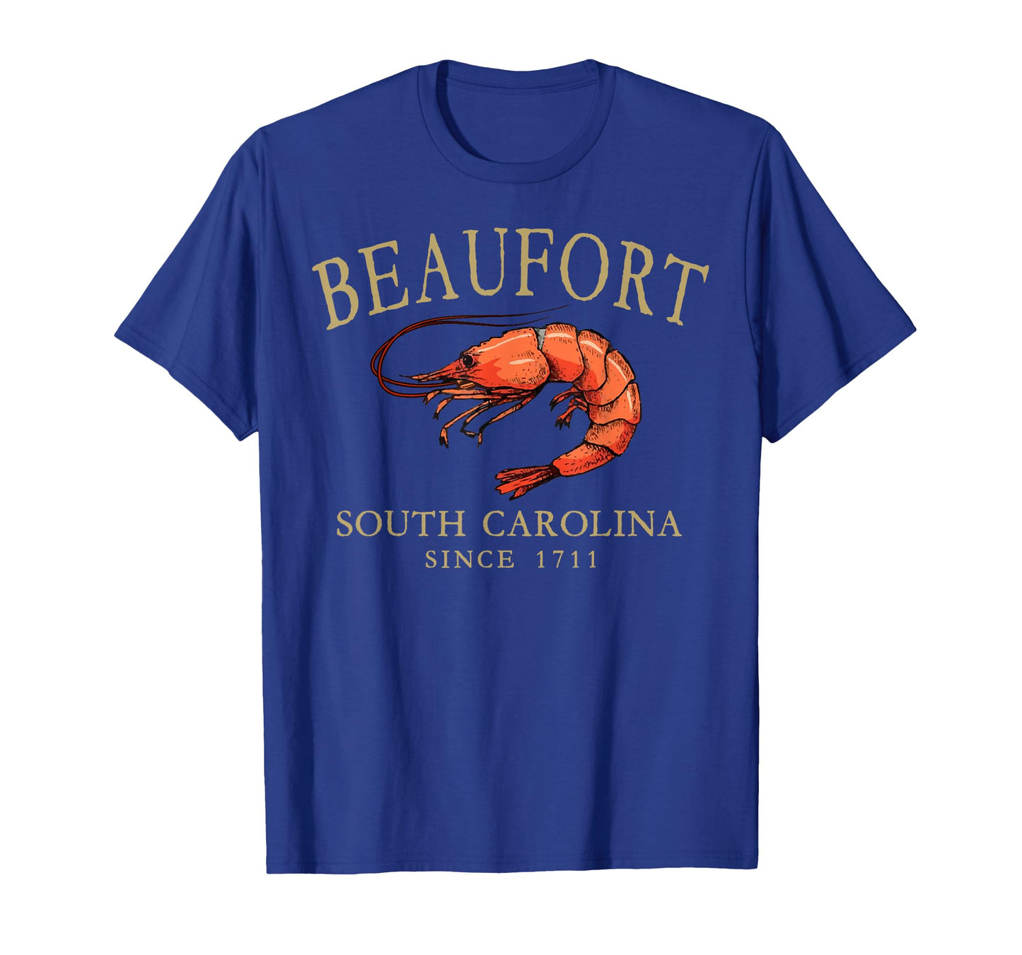 Beaufort South Carolina Shrimp Since 1711 Tan Letters T-Shirt