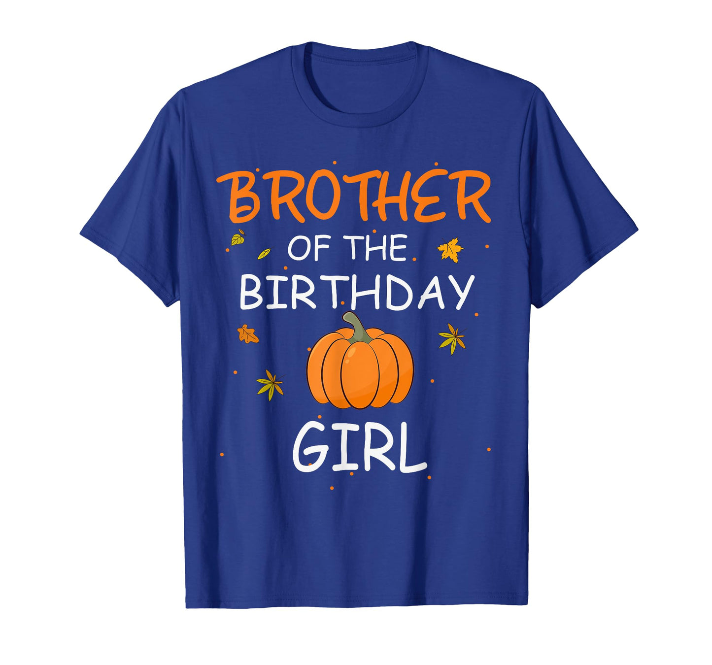 Brother of the Birthday Girl Pumpkin 1st Birthday Family T-Shirt