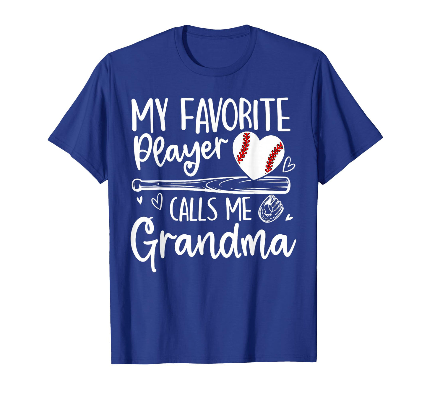 My Favorite Player Calls Me Grandma Baseball Heart T-Shirt