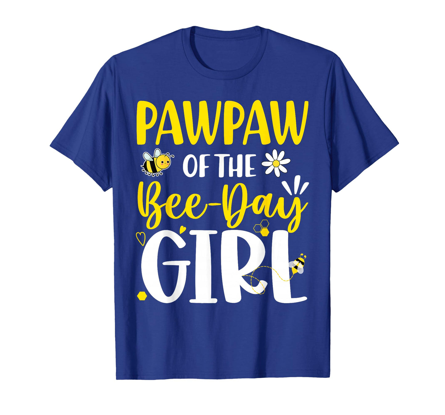 Pawpaw of The Bee Day Girl Birthday Party Family Matching T-Shirt