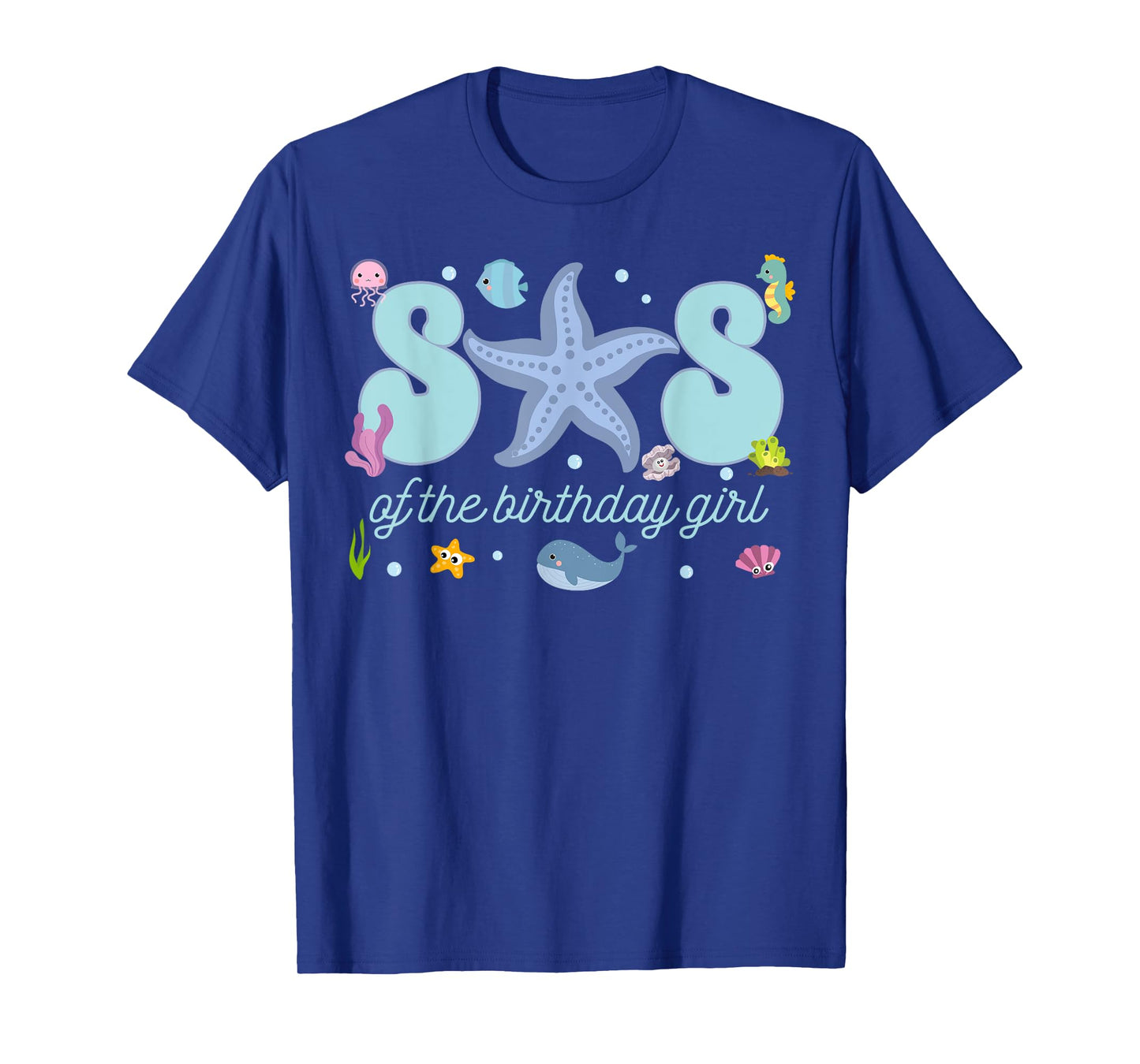 Sister of The Birthday Girl One-der The Sea Mama Under Sea T-Shirt