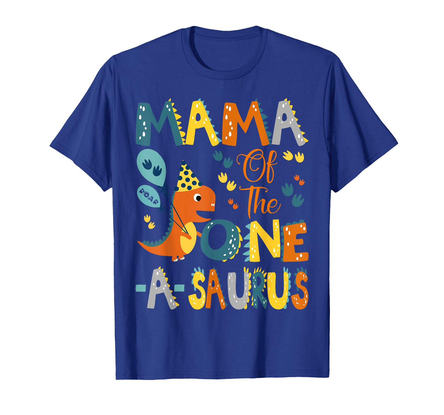 Mama Of The One-A-Saurus 1St Birthday Dinosaur Party T-Shirt
