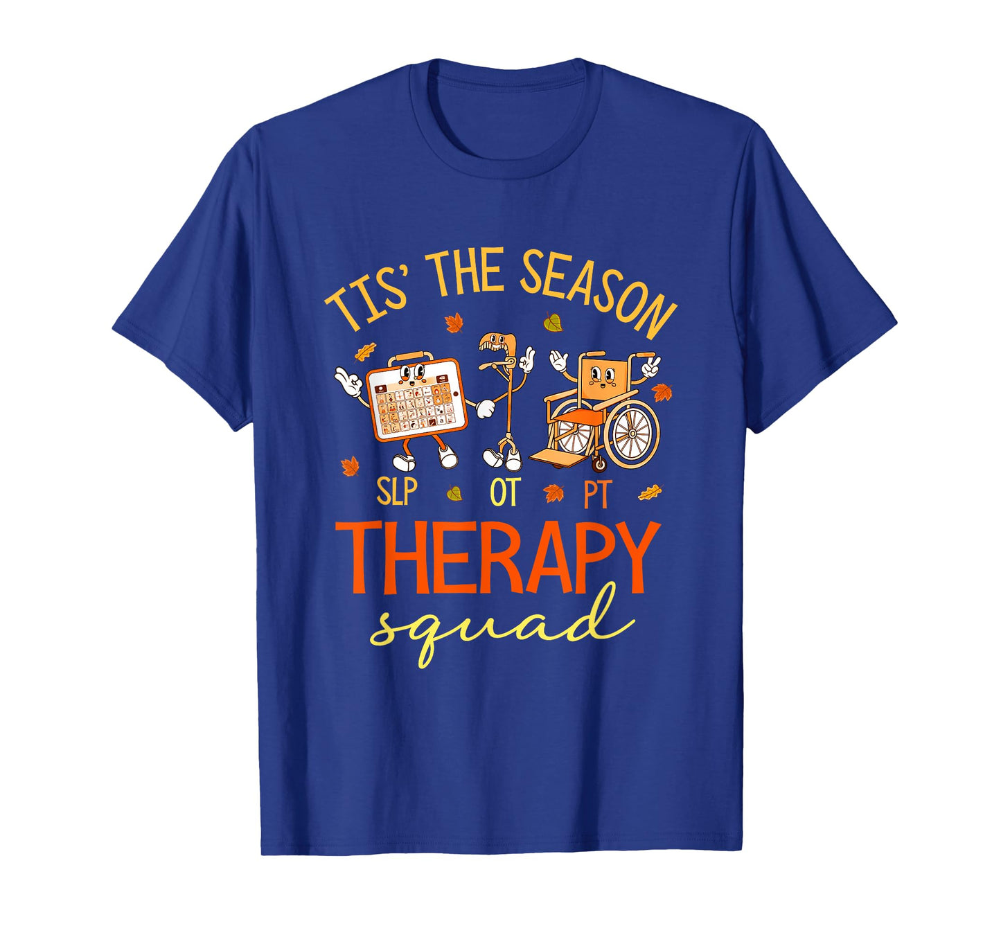 Retro Therapy Squad SLP OT PT Team Fall Autumn Physical Crew T-Shirt