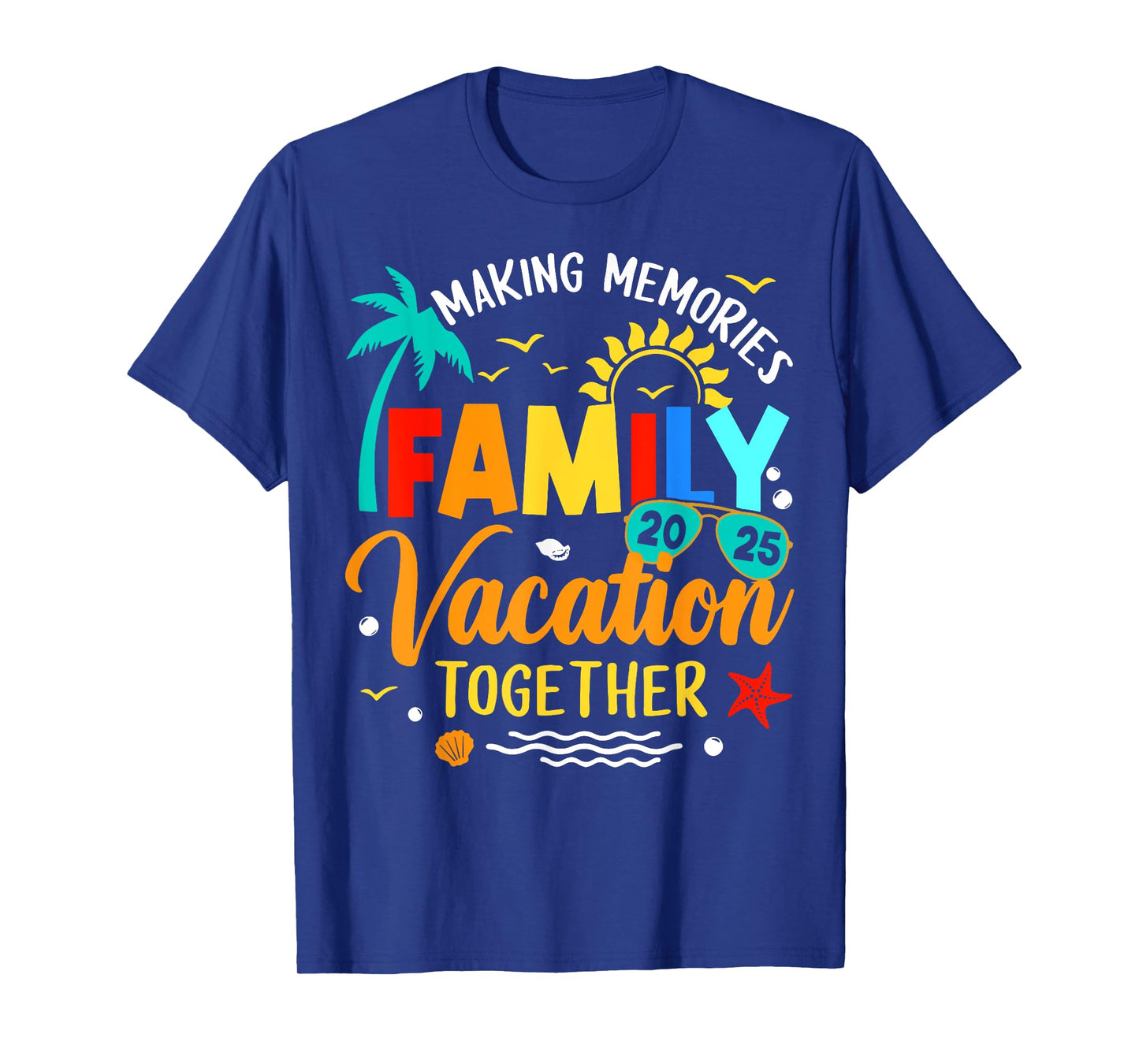 Family Vacation 2025 Beach Matching Family Summer Vacation T-Shirt