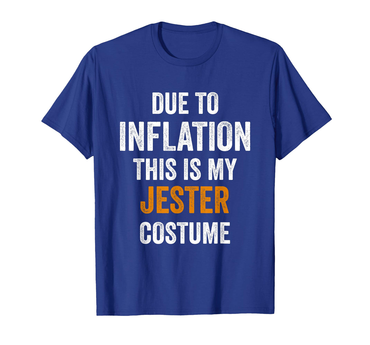 Jester Costume Halloween Due to Inflation Gifts Halloween T-Shirt