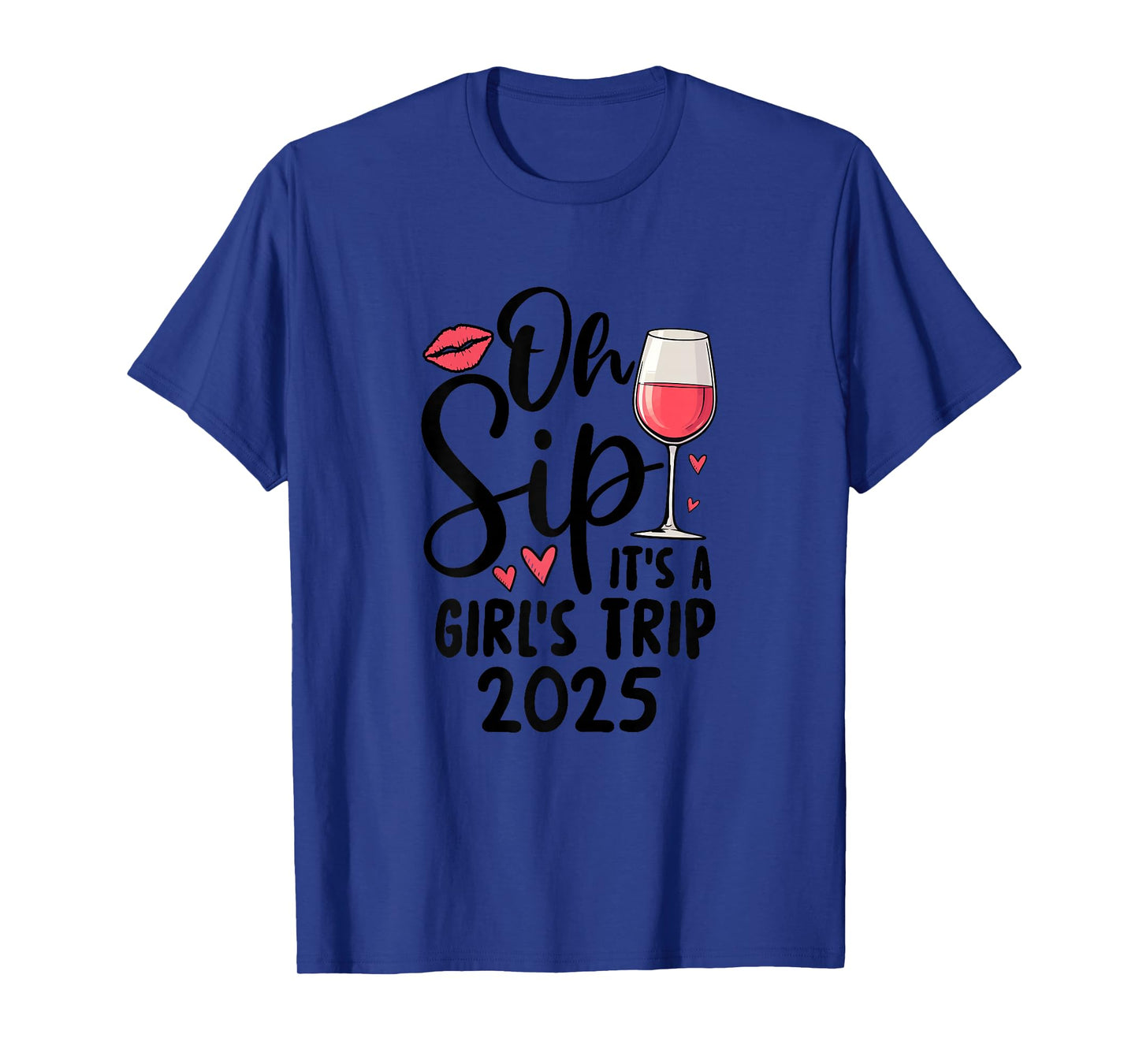 Oh Sip It's A Girls Trip 2025 Travel Girls T-Shirt