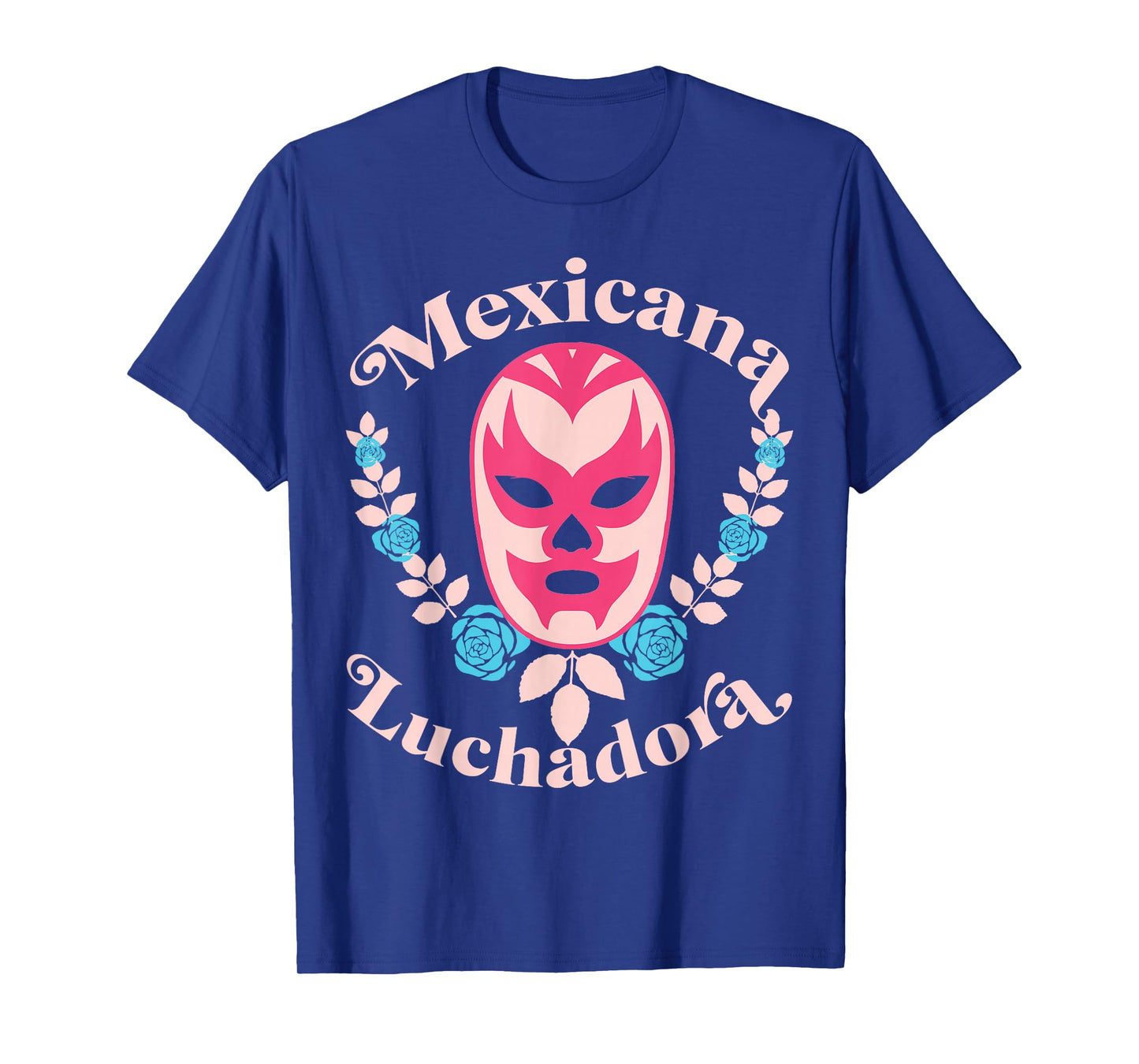 Pink Wrestling Mask Mexicana Luchadora - Lucha Libre Women T-Shirt
