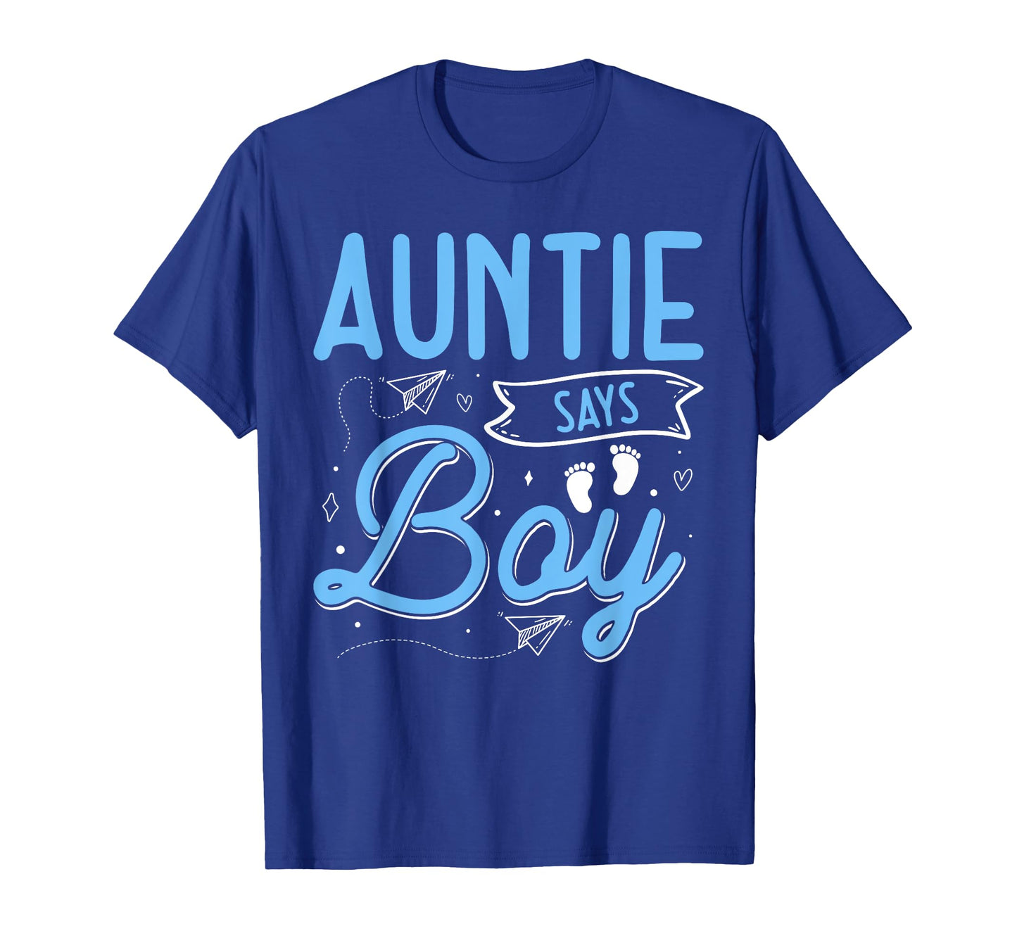 Auntie Says Boy Matching Family Team Boy Gender Reveal T-Shirt