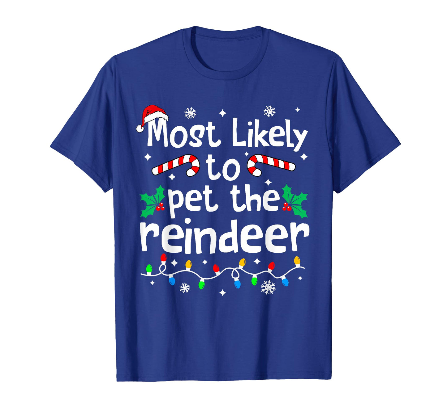 Most Likely to Pet The Reindeer Christmas Matching Family T-Shirt