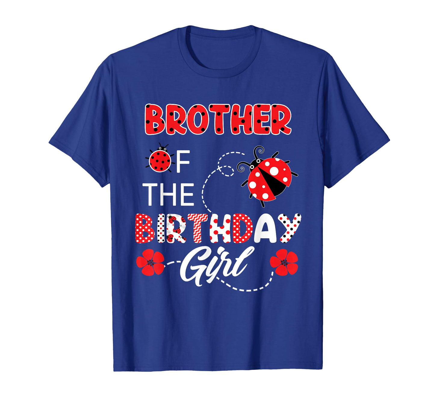 Brother Of The Birthday Girl - Family Ladybug Birthday T-Shirt