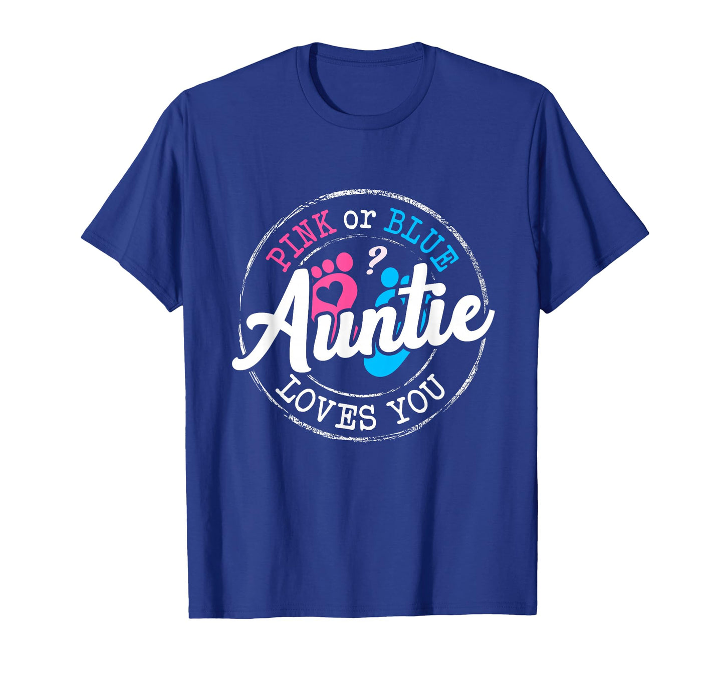 Pink or Blue Auntie Loves You Gender Reveal Family T-Shirt