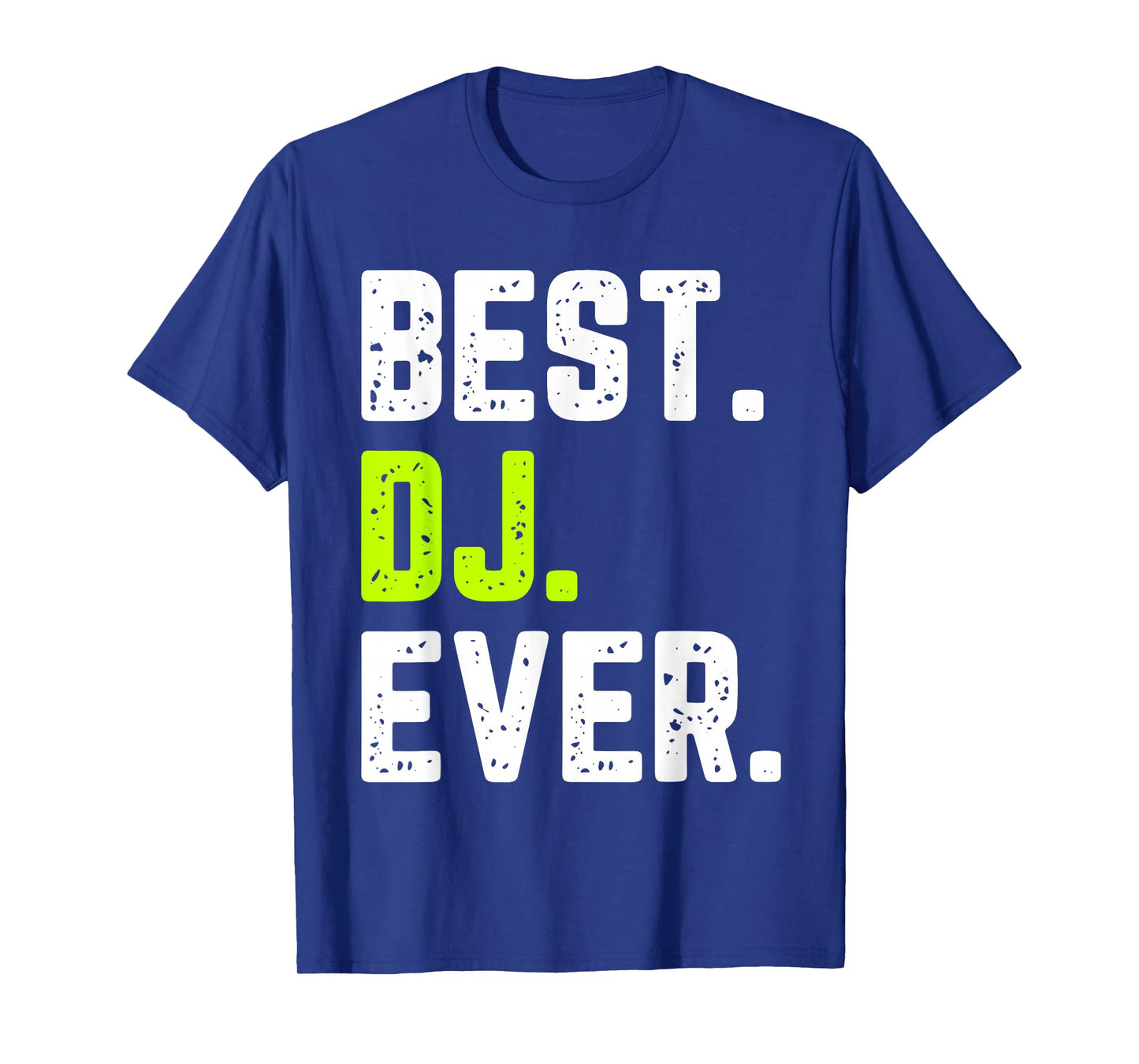 Best DJ Ever Funny Quote Gift Christmas T-Shirt