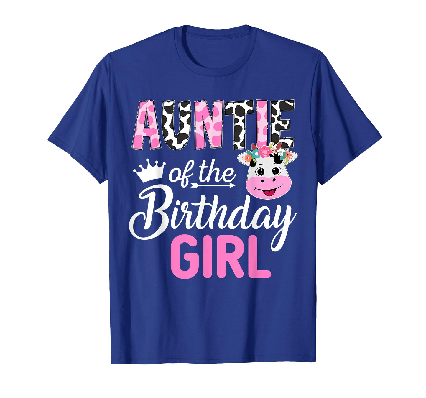 Auntie of The Birthday Girl Farm Cow 1 St Birthday Girl T-Shirt