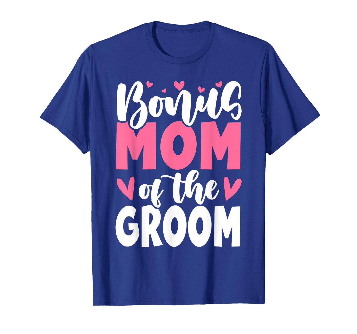 Bonus Mom Of The Groom Cute Stepmom Of Groom Wedding T-Shirt