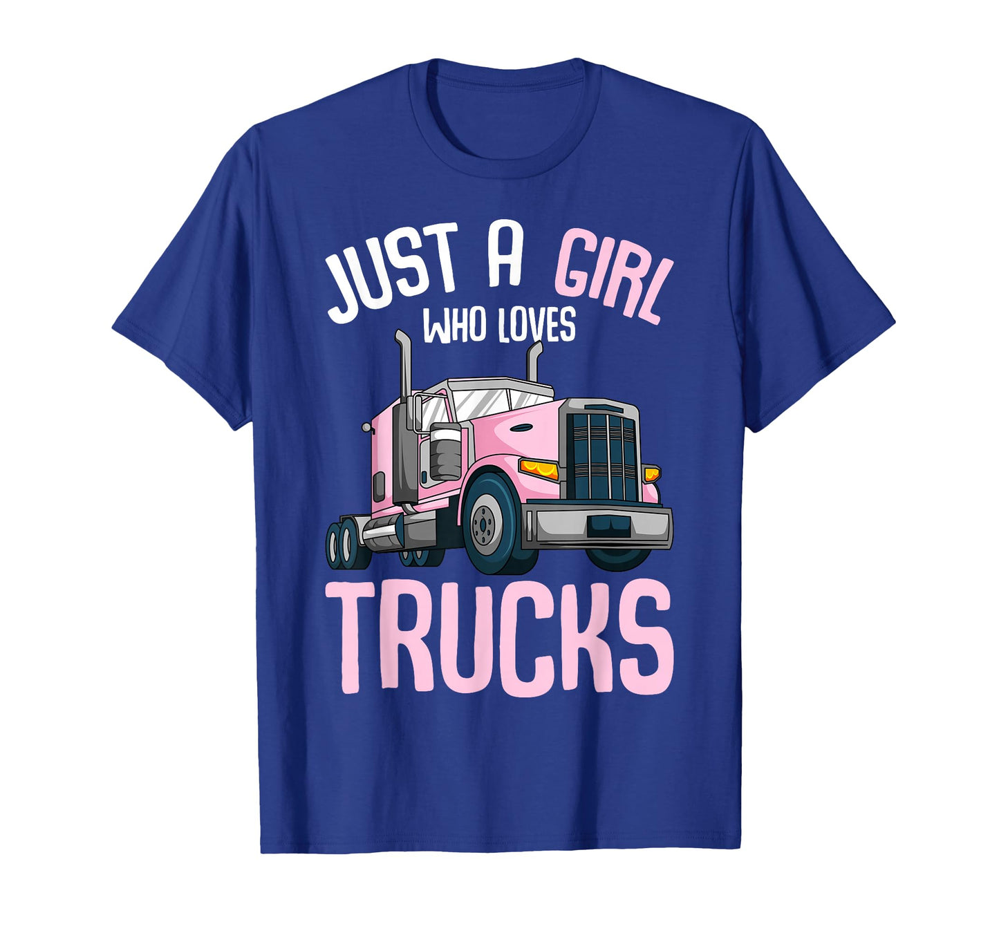 Just A Girl Who Loves Trucks Semi Truck Trucker Kids Girls T-Shirt