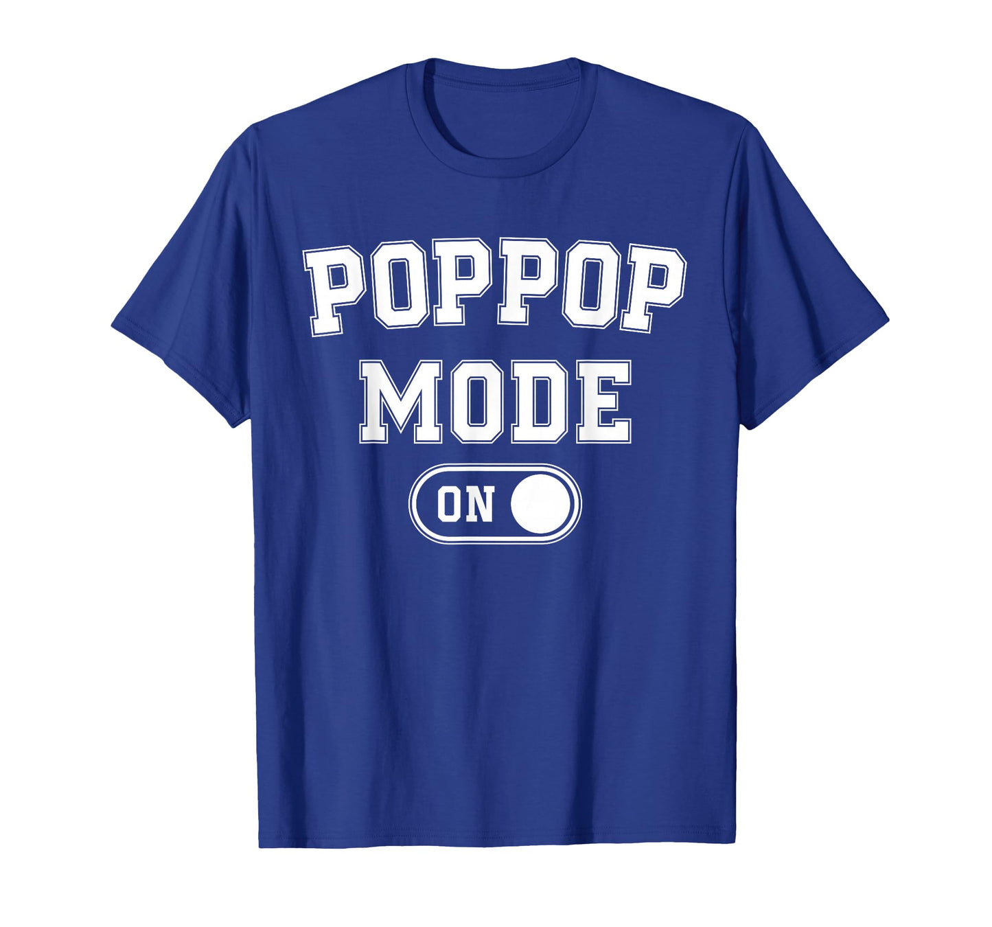 Grandpa Mode On Funny Soon To Be Poppop Gifts 1St Time Pop T-Shirt