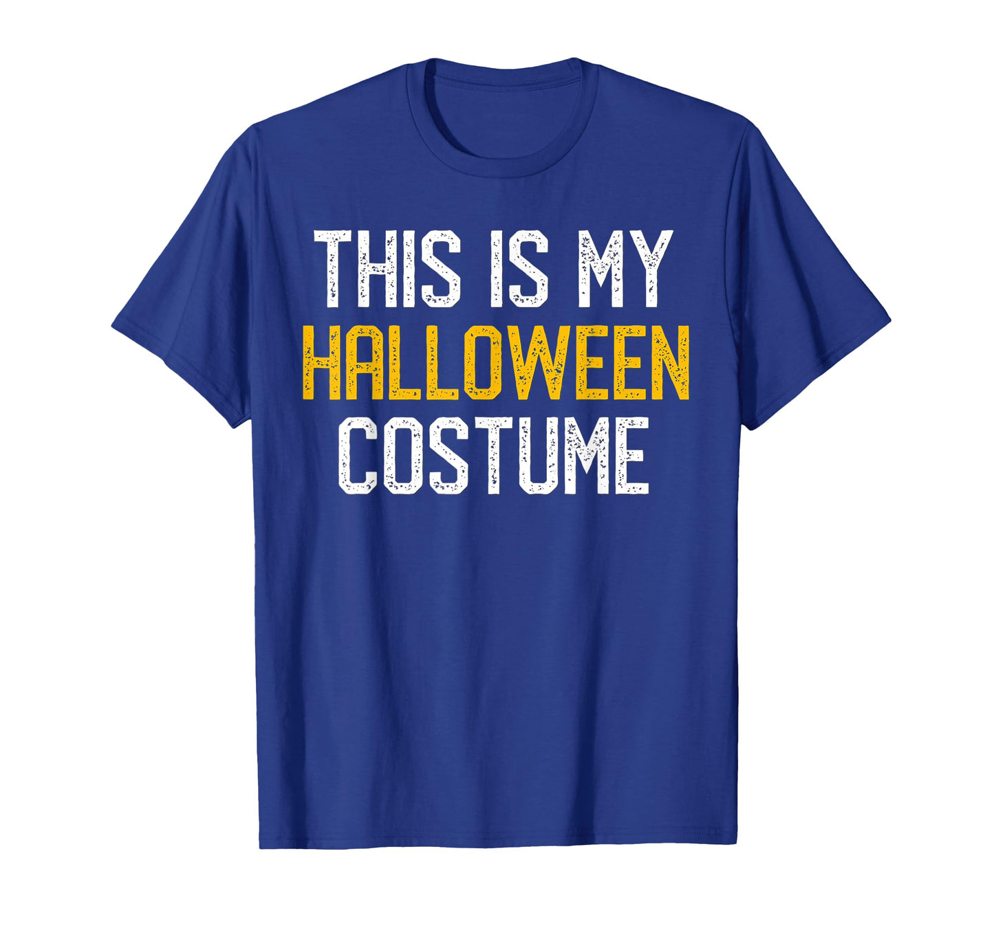 THIS IS MY HALLOWEEN COSTUME T SHIRT Lazy Funny Gift T-Shirt