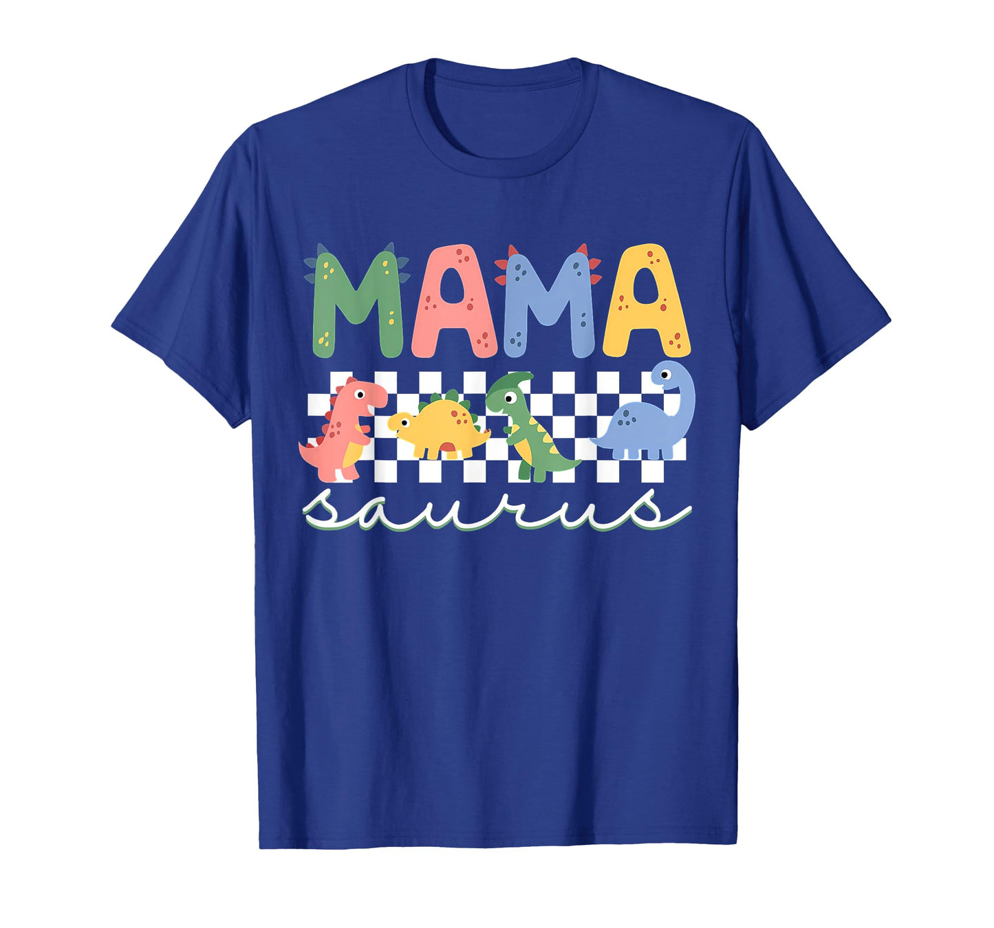 Mamasaurus T Rex Dinosaur Mama Saurus Family Matching Mom T-Shirt