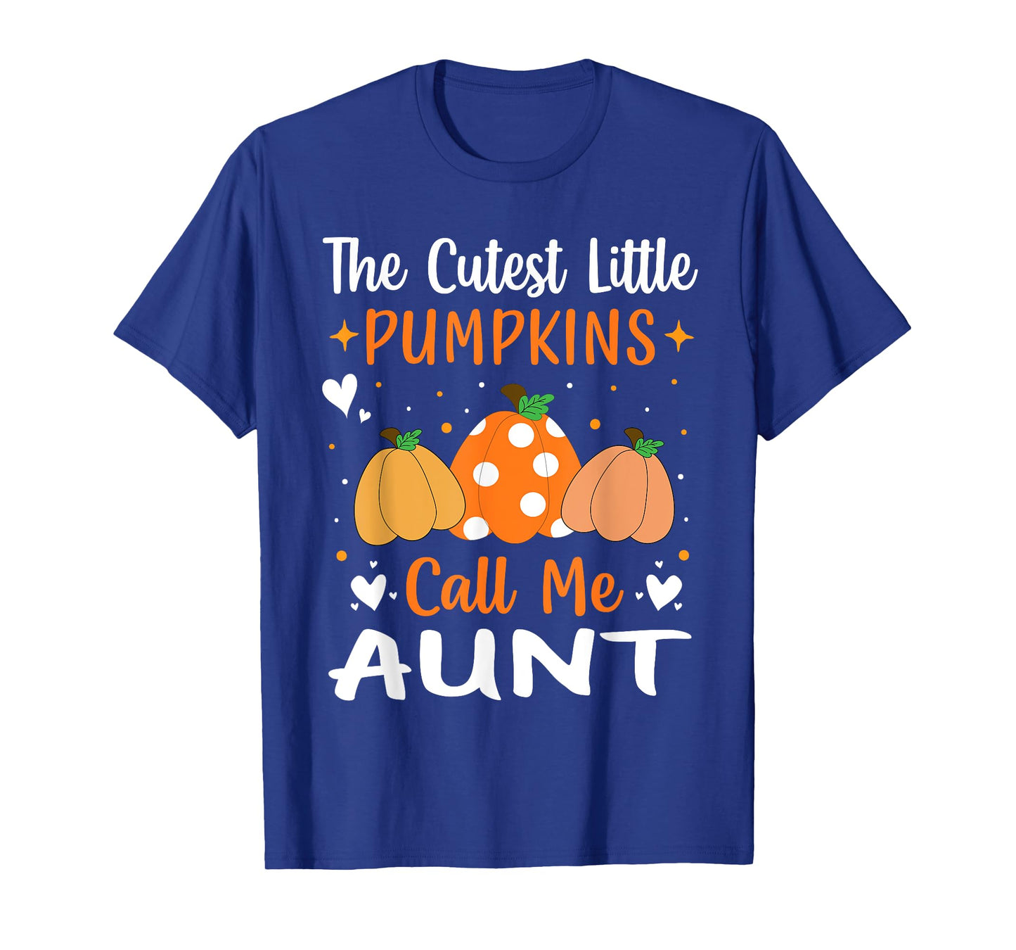 The Cutest Little Pumpkins Call Me Aunt Funny Halloween Tee T-Shirt