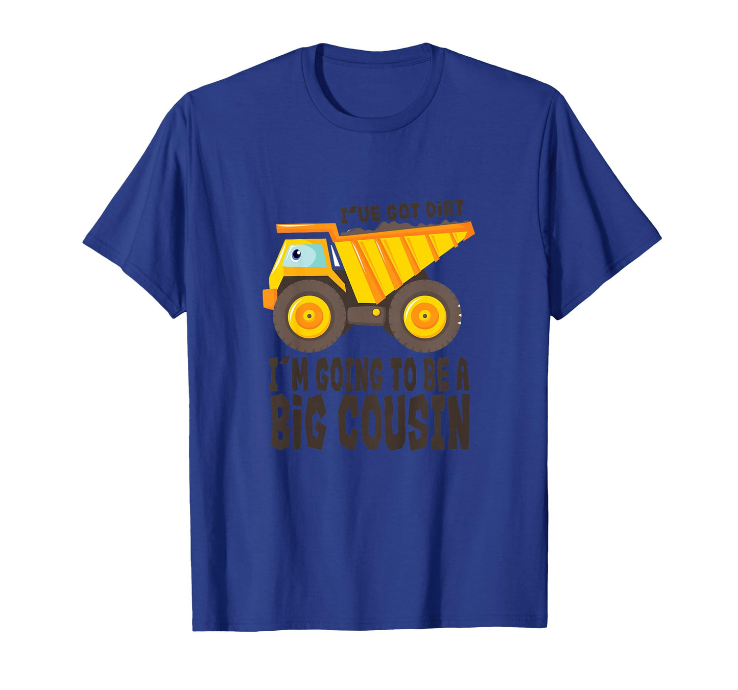Big Cousin Shirt - Construction Dump Truck Gift T-Shirt T-Shirt