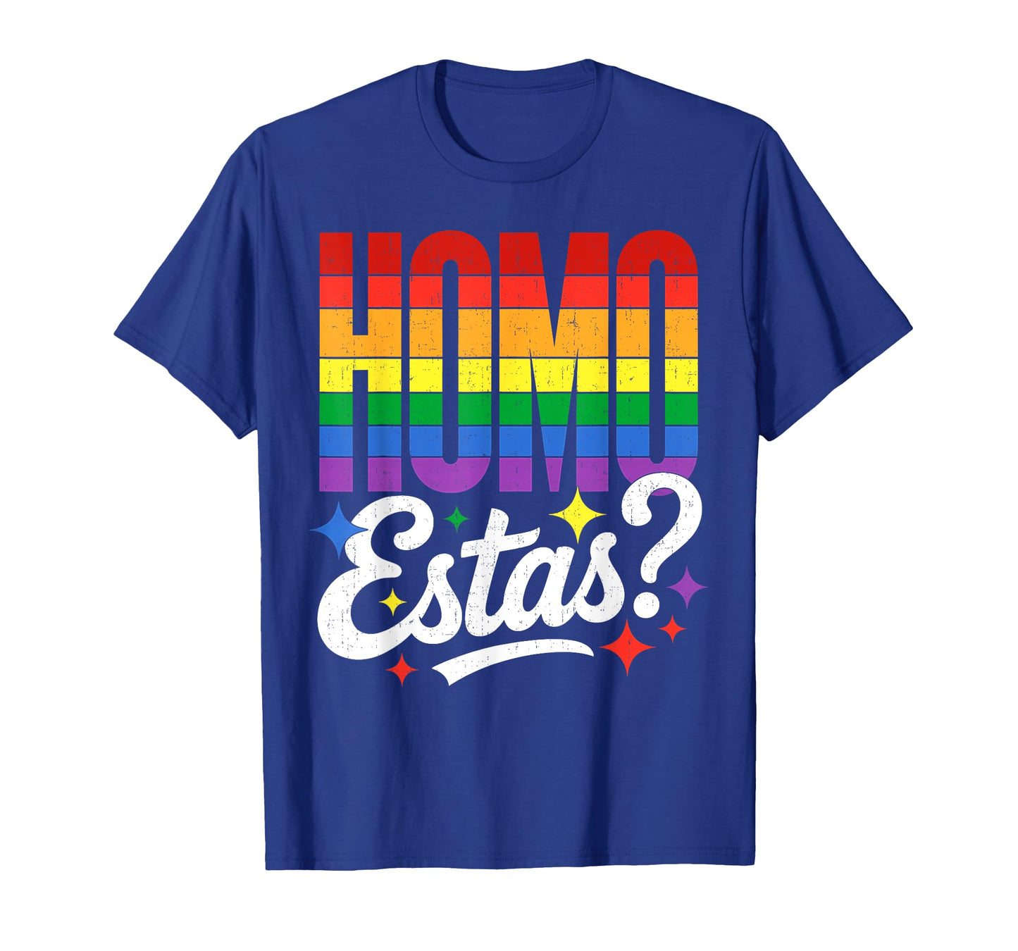 Funny LGBTQ Pride Design Homo EstΓ‘s and Heart Gay Support T-Shirt