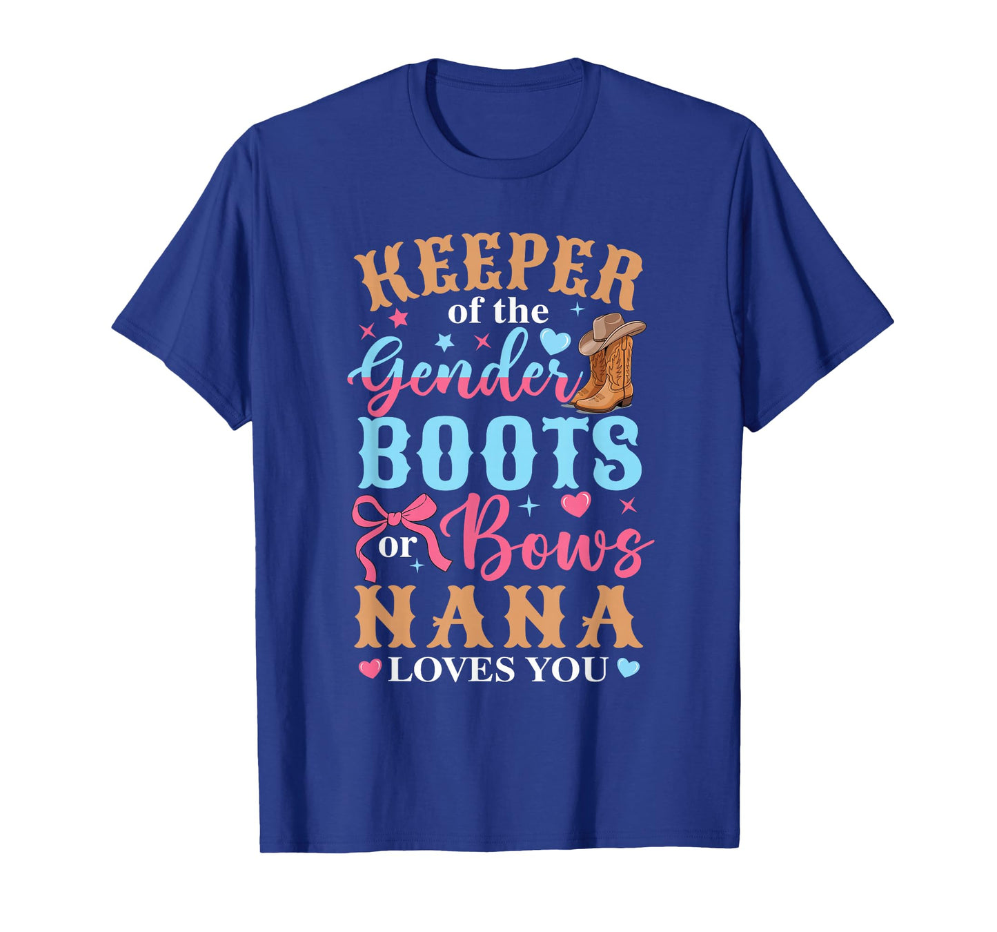 Boots Or Bows Nana Loves You Gender Reveal Family Matching T-Shirt