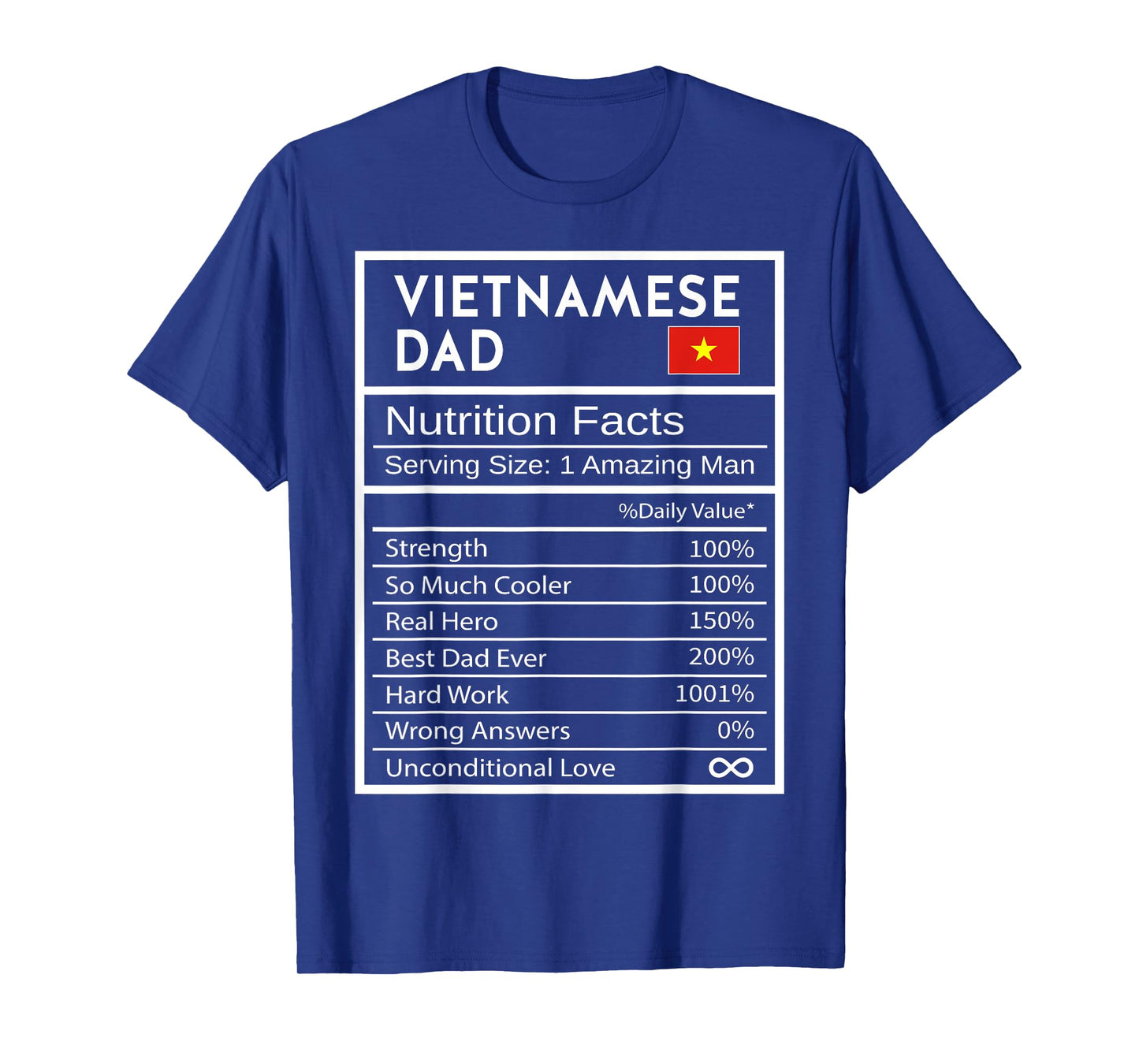 Vietnamese Dad Nutrition Facts National Pride Gift For Dad T-Shirt
