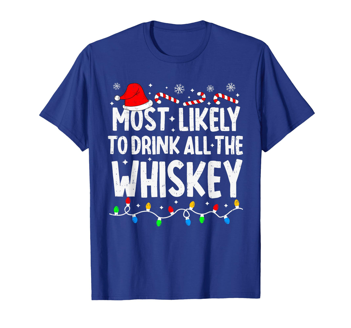 Most Likely to Drink All The Whiskey Matching Christmas T-Shirt