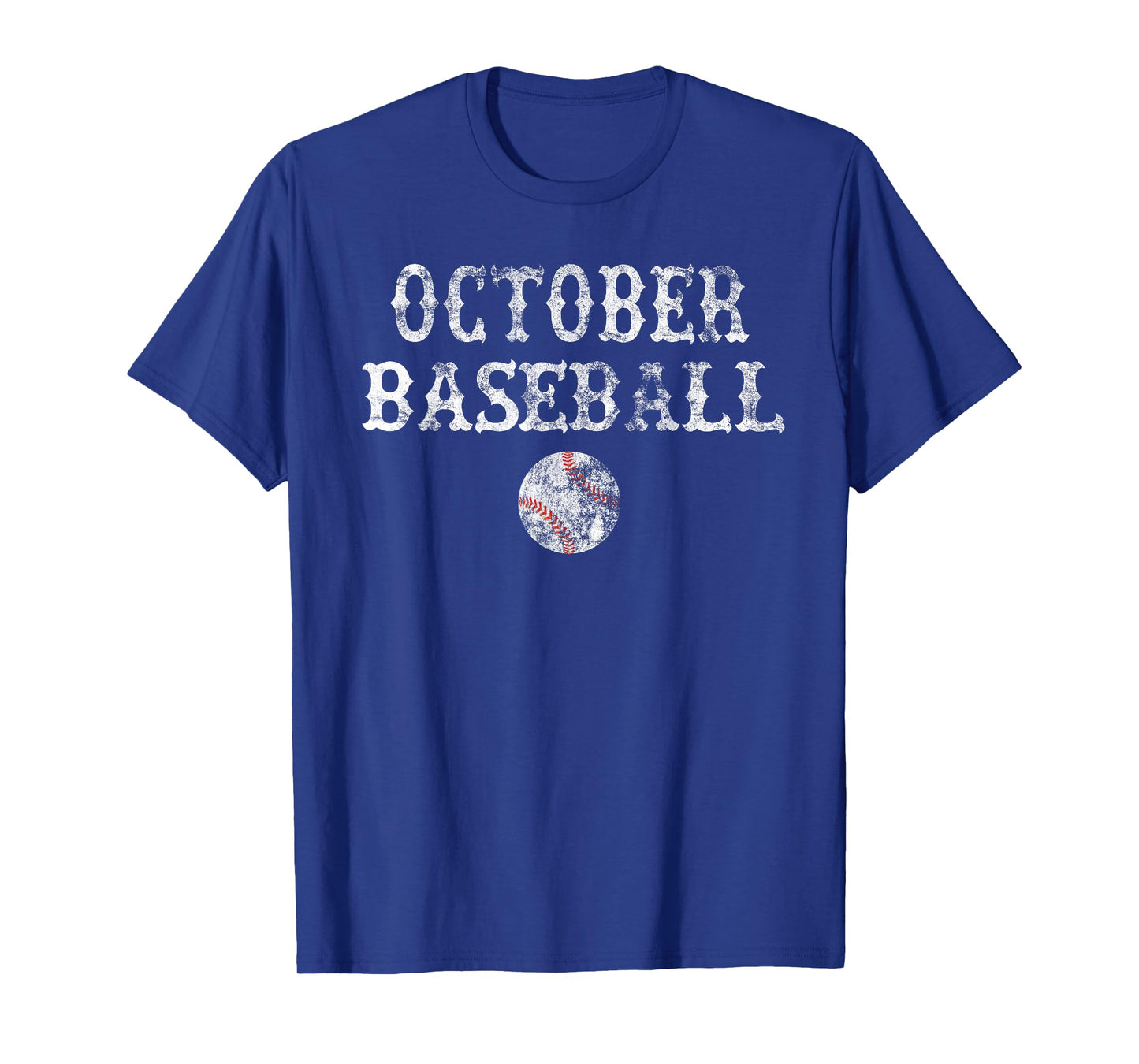 October Baseball Vintage Playoff Gift T Shirt Men Women Boys T-Shirt