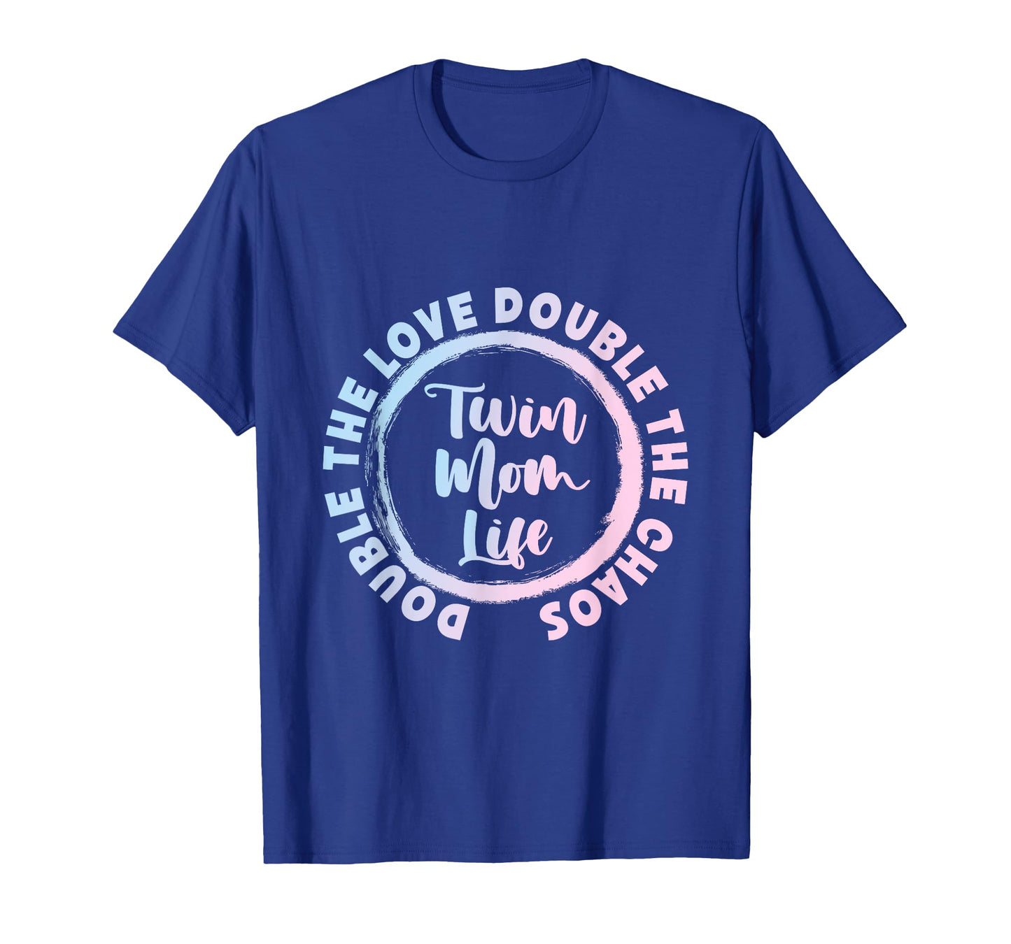 Twin Mom Life Mother Of Twins Pregnant Mommy Twin Mother T-Shirt