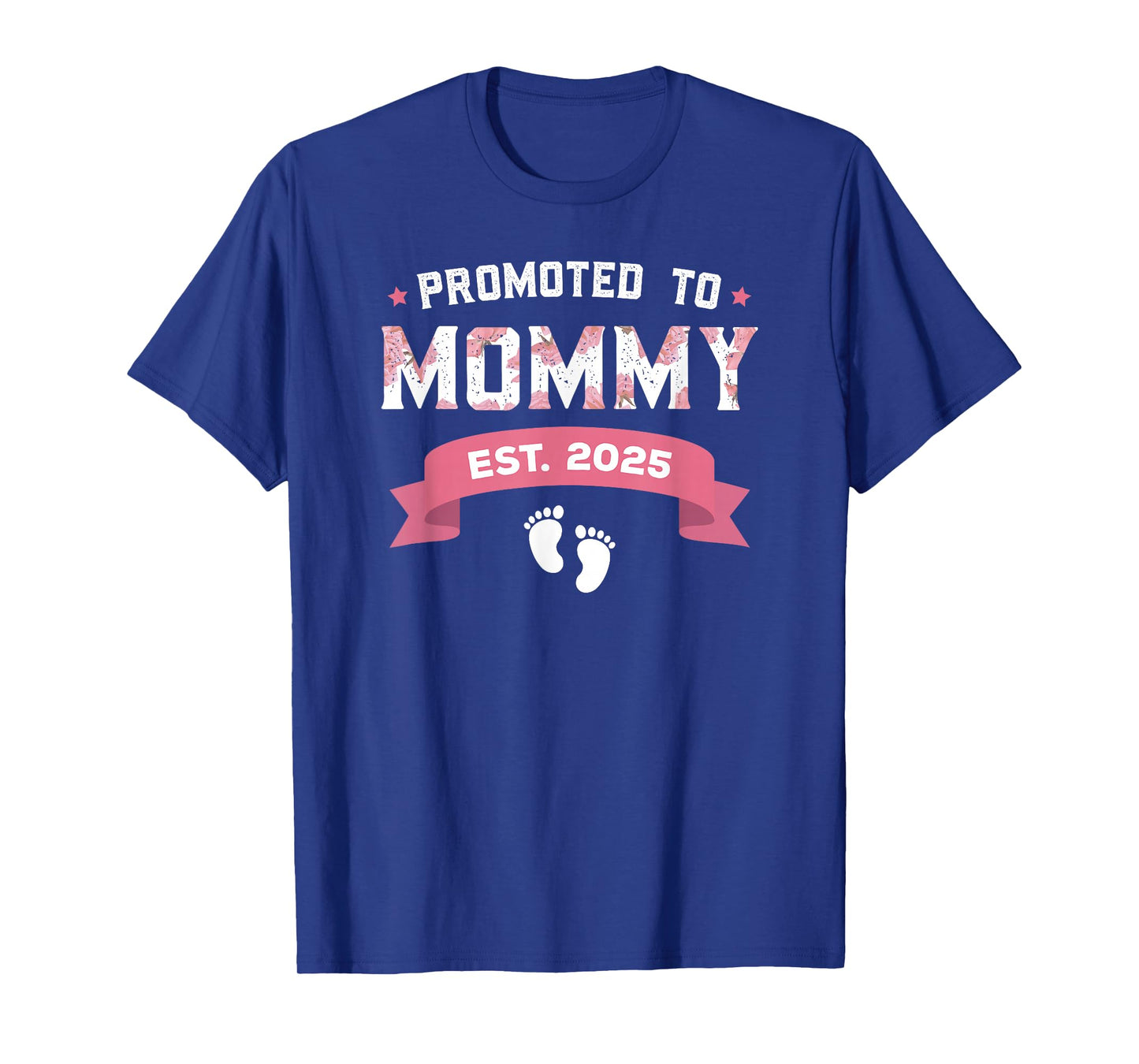 Promoted To Mommy Est. 2025 New Mom Gift First Mommy T-Shirt