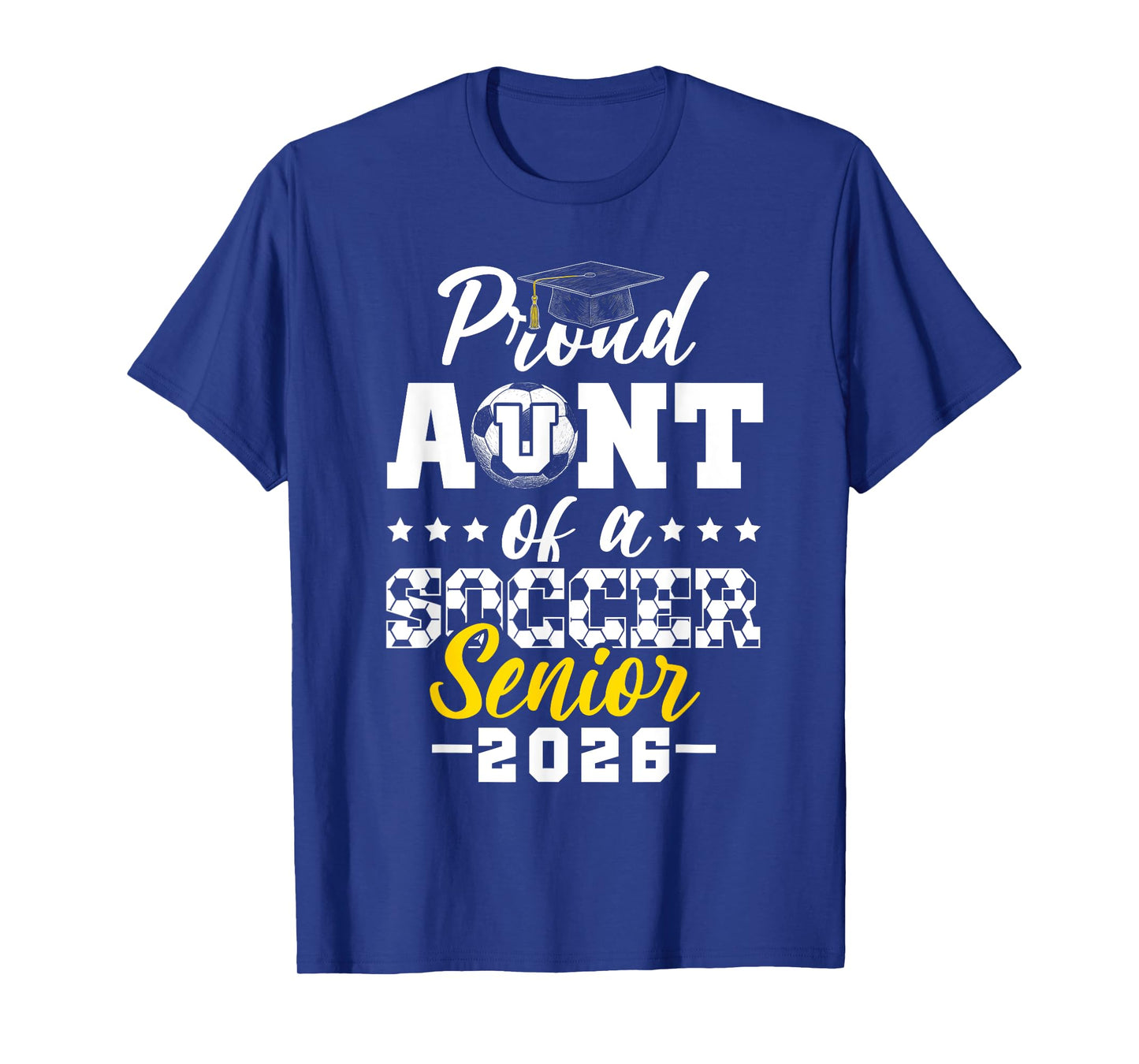 Proud Aunt of a soccer senior 2026 graduation gifts T-Shirt