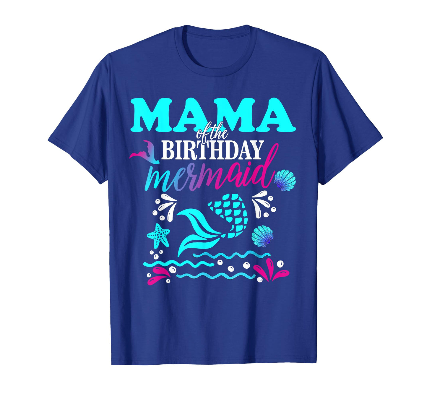 Mama Of The Birthday Mermaid Matching Family T-Shirt