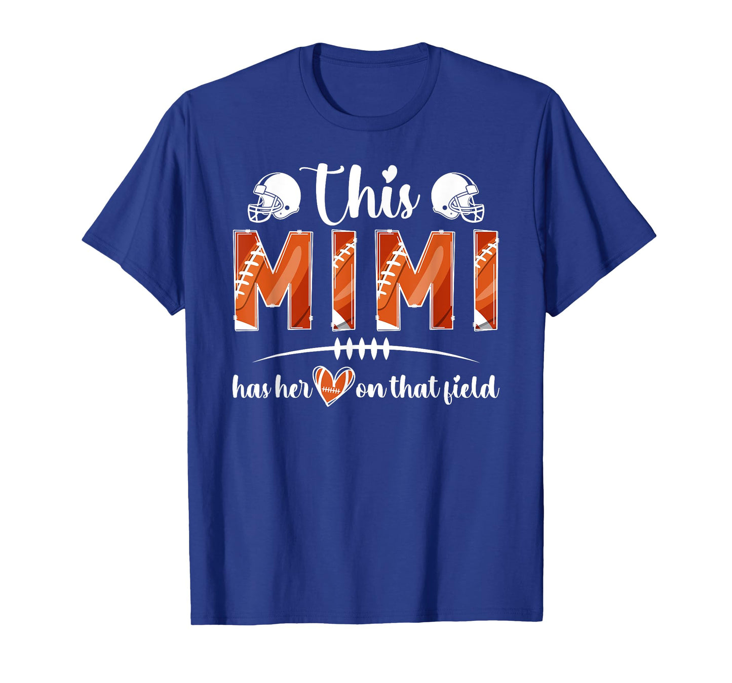 On That Field Football Mimi of A Football Player Mimi T-Shirt