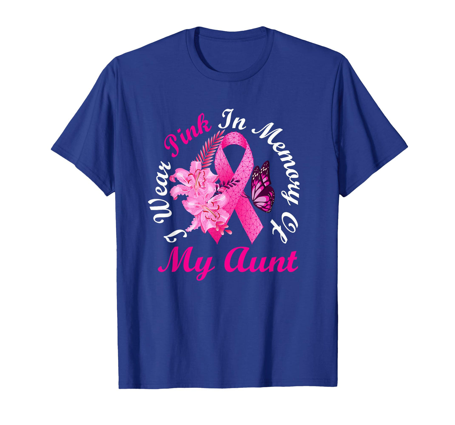 I Wear Pink In Memory Of My Aunt Breast Cancer Awareness T-Shirt