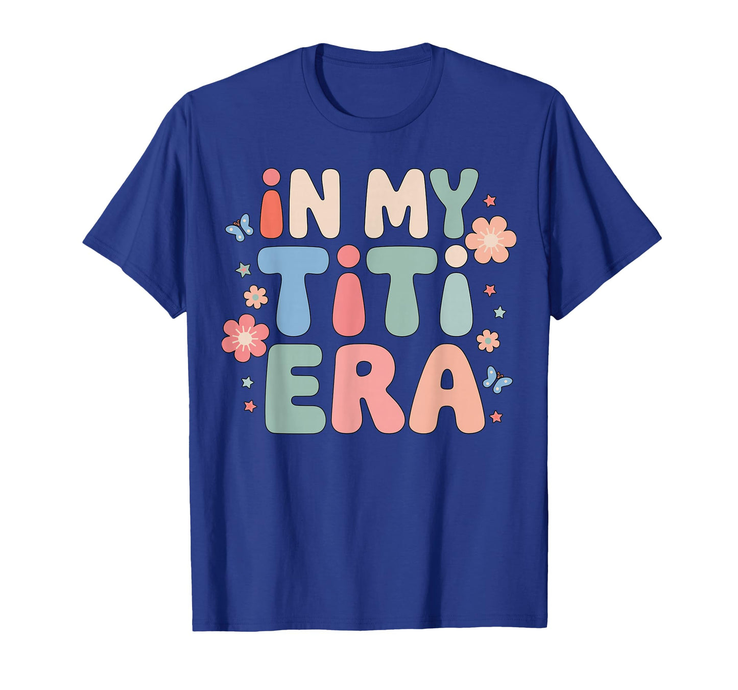 in My Titi Era Funny Aunt Aesthetic Colorful T-Shirt
